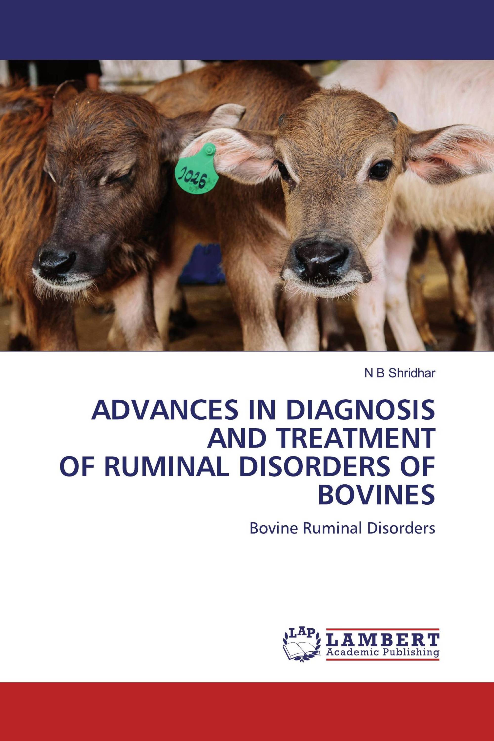 ADVANCES IN DIAGNOSIS AND TREATMENT OF RUMINAL DISORDERS OF BOVINES