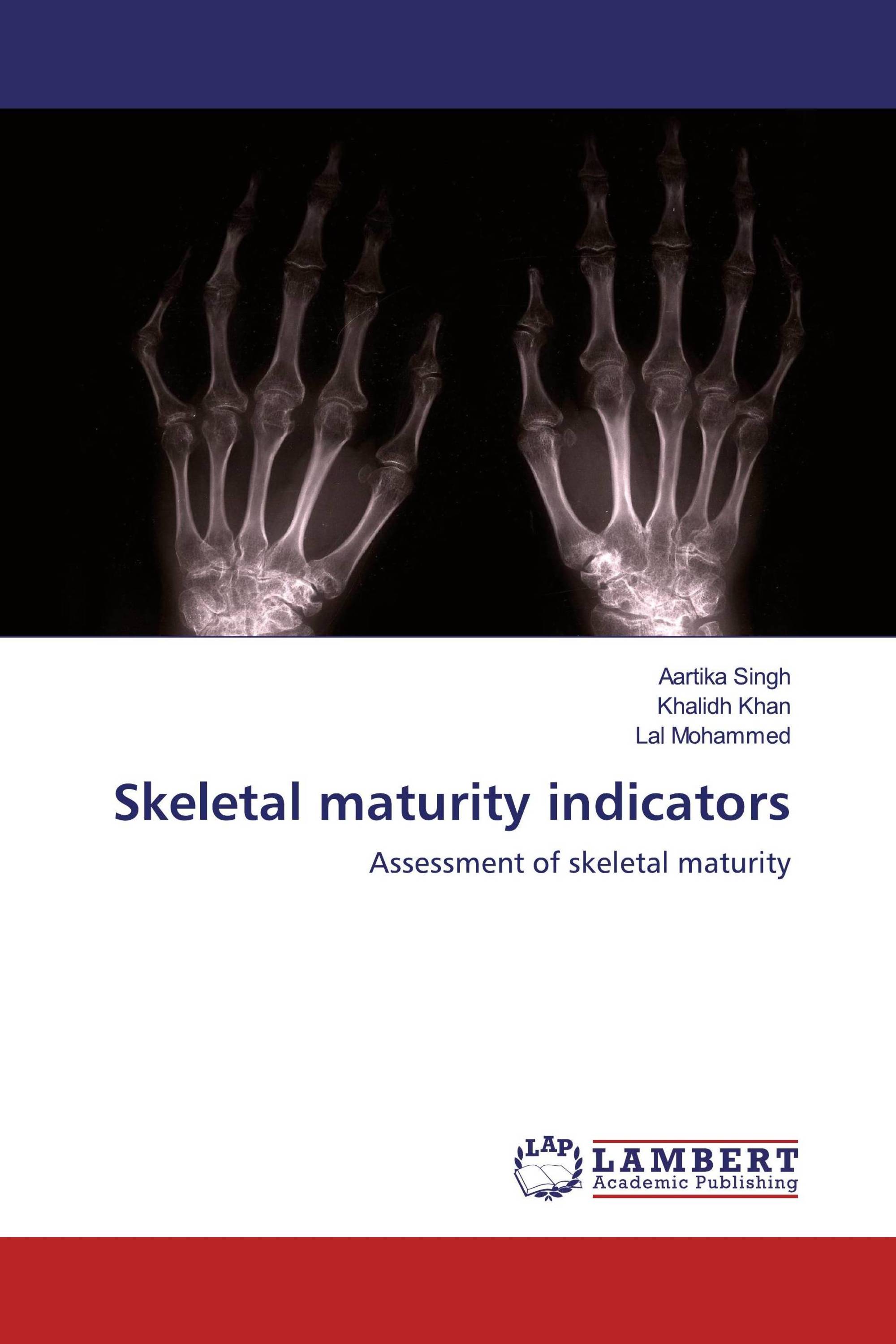 Skeletal Maturity Indicators 978 620 2 67064 7 9786202670647