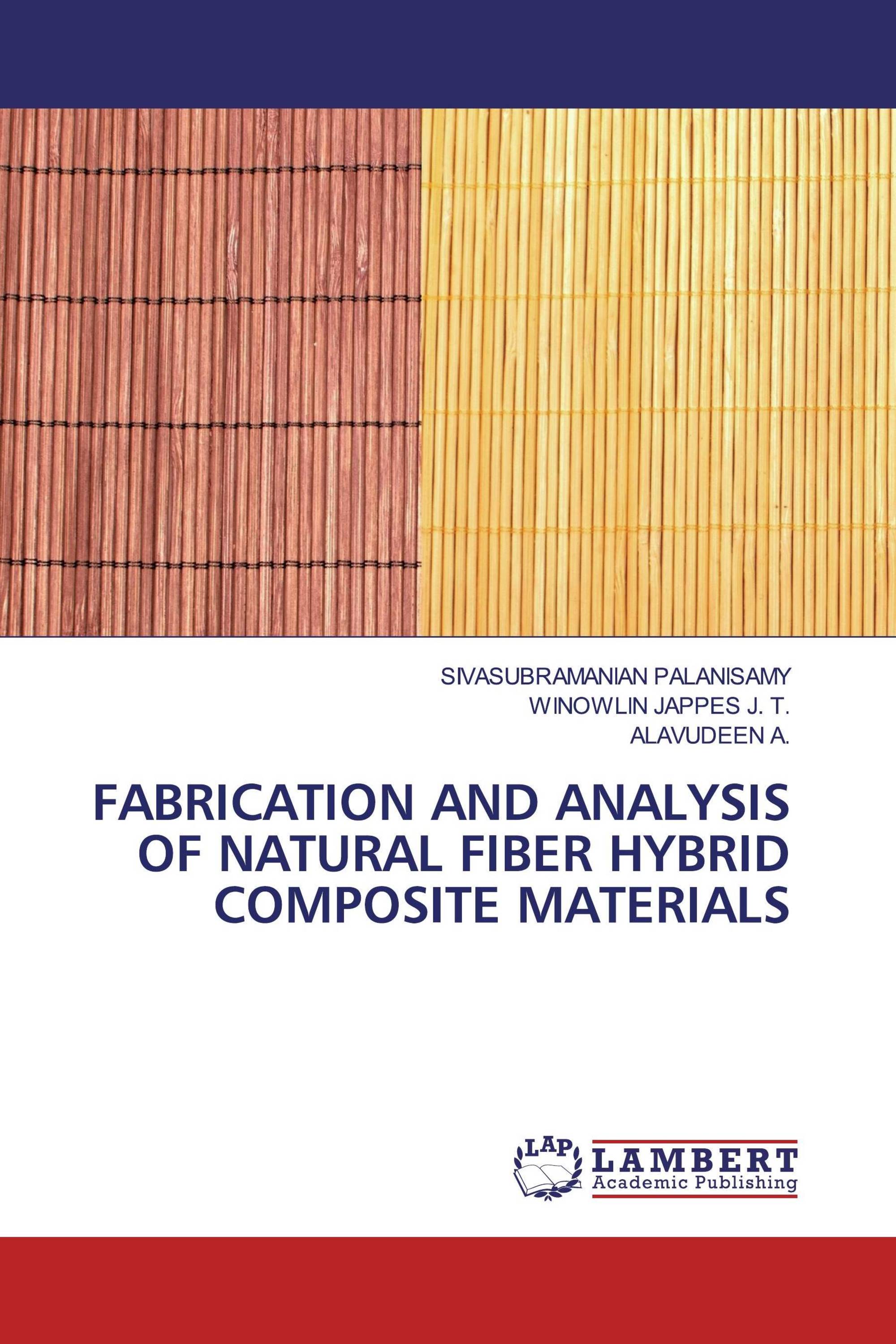 FABRICATION AND ANALYSIS OF NATURAL FIBER HYBRID COMPOSITE MATERIALS