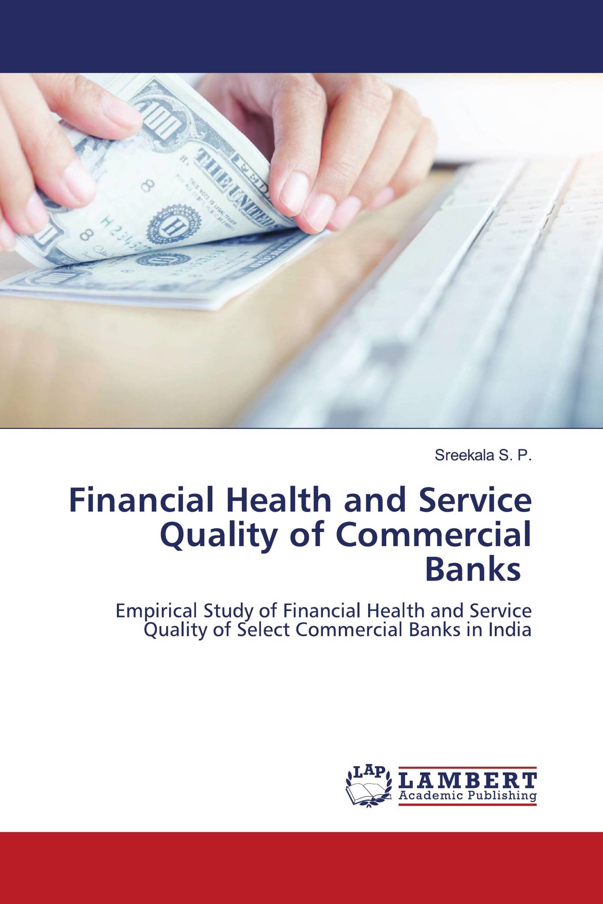 Financial Health and Service Quality of Commercial Banks