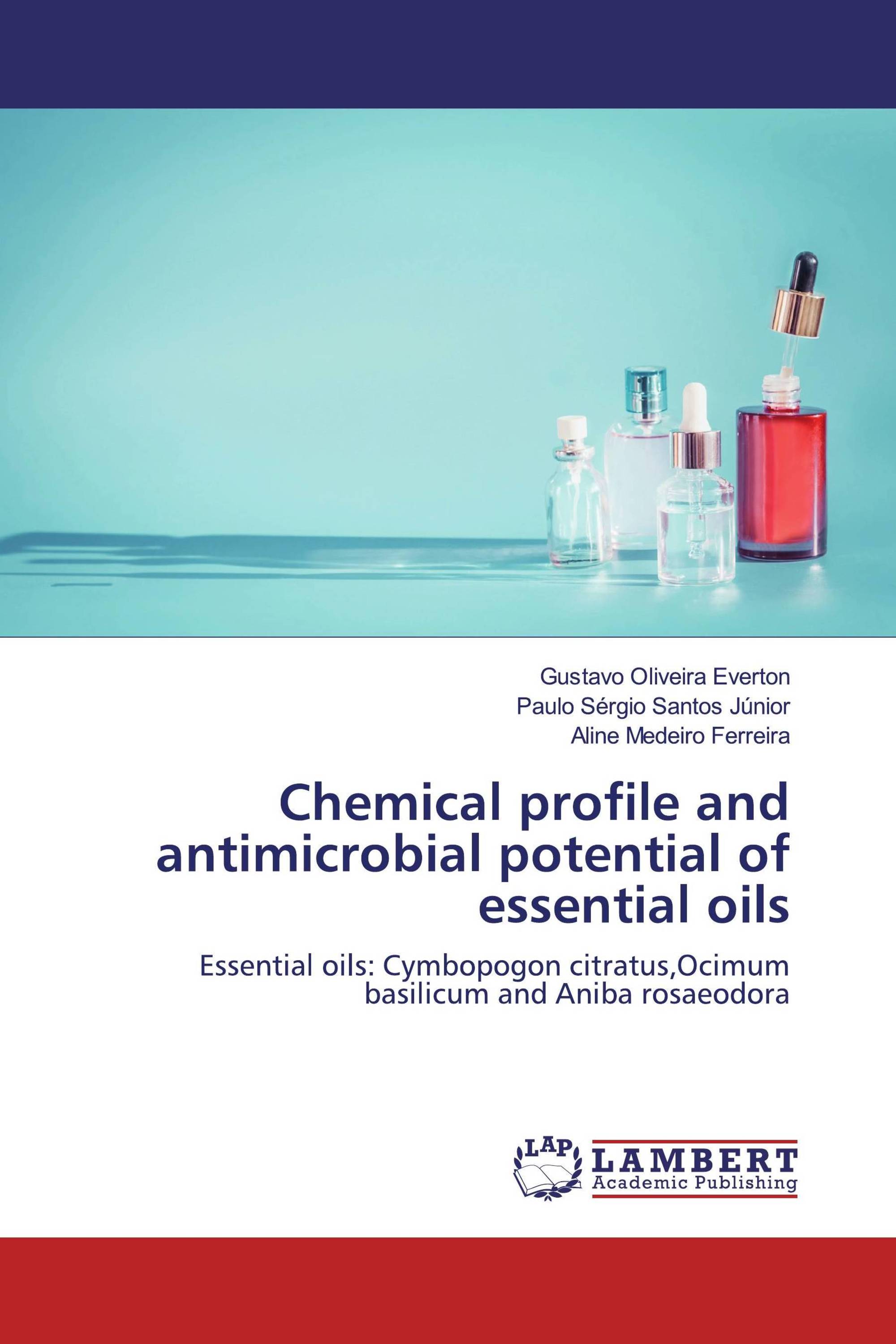 Chemical profile and antimicrobial potential of essential oils