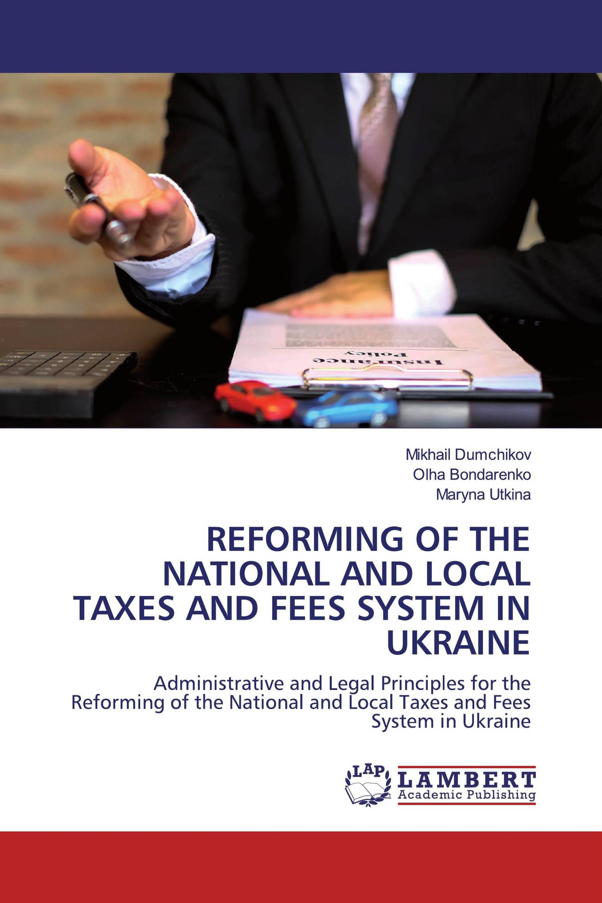 REFORMING OF THE NATIONAL AND LOCAL TAXES AND FEES SYSTEM IN UKRAINE