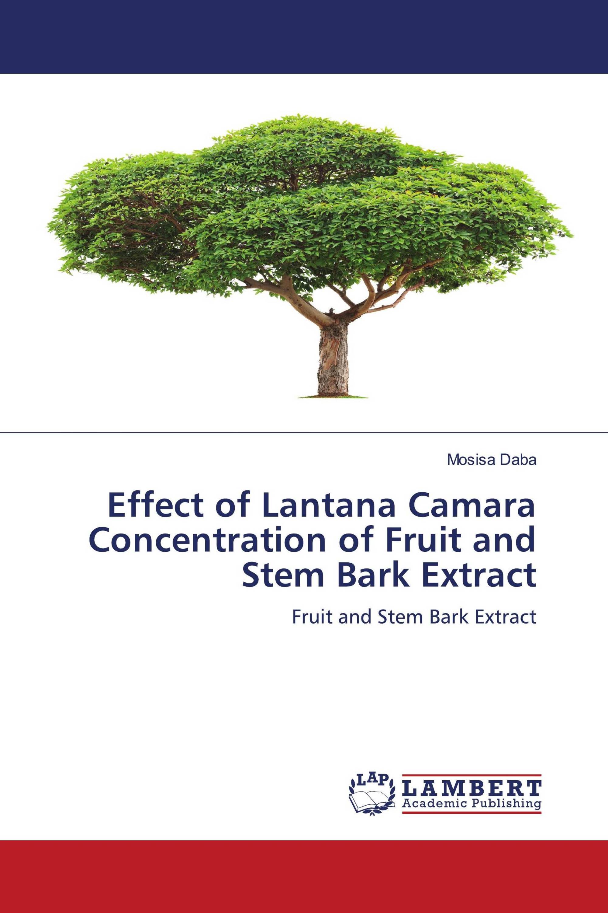 Effect of Lantana Camara Concentration of Fruit and Stem Bark Extract