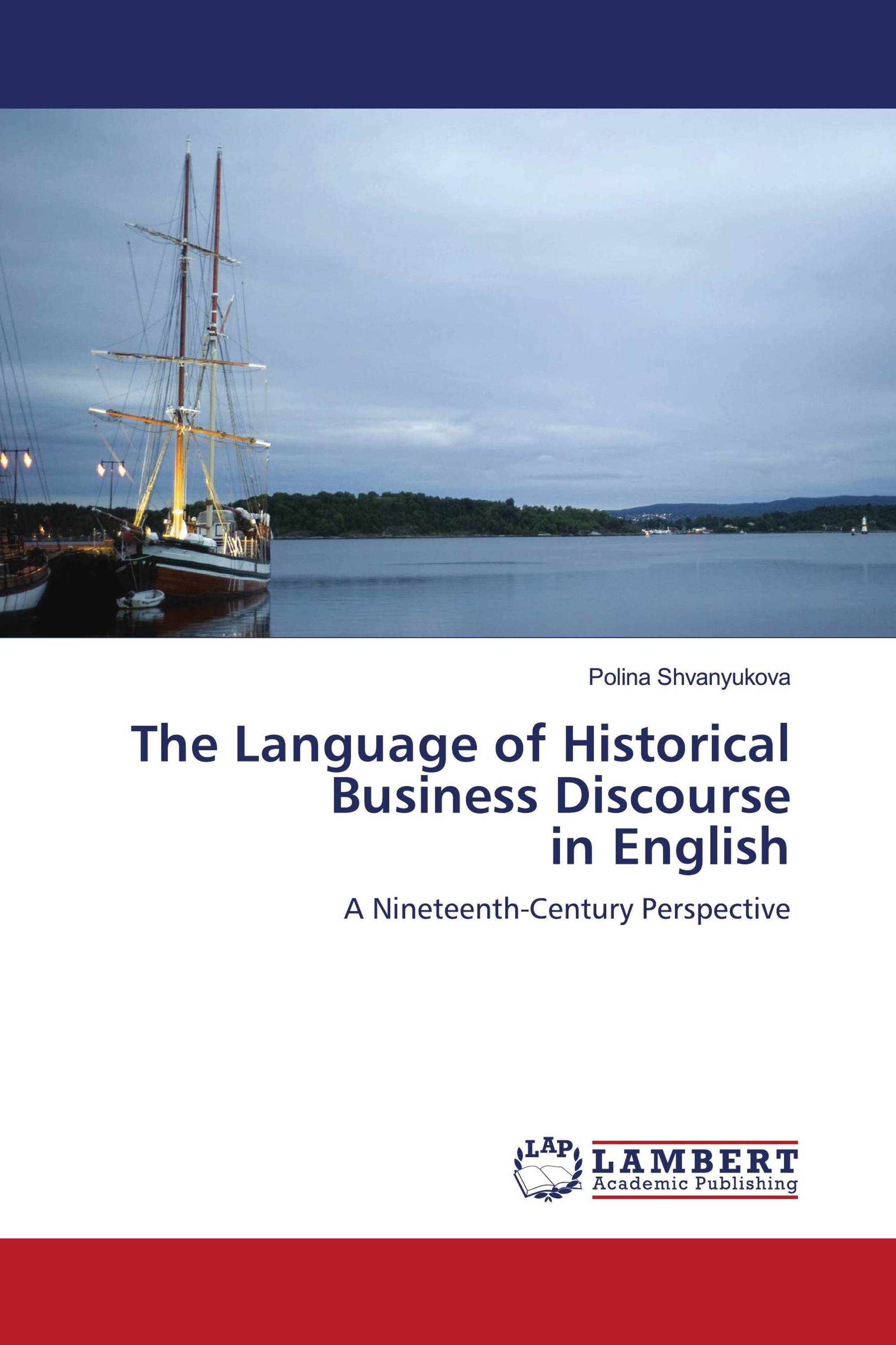 The Language of Historical Business Discourse in English