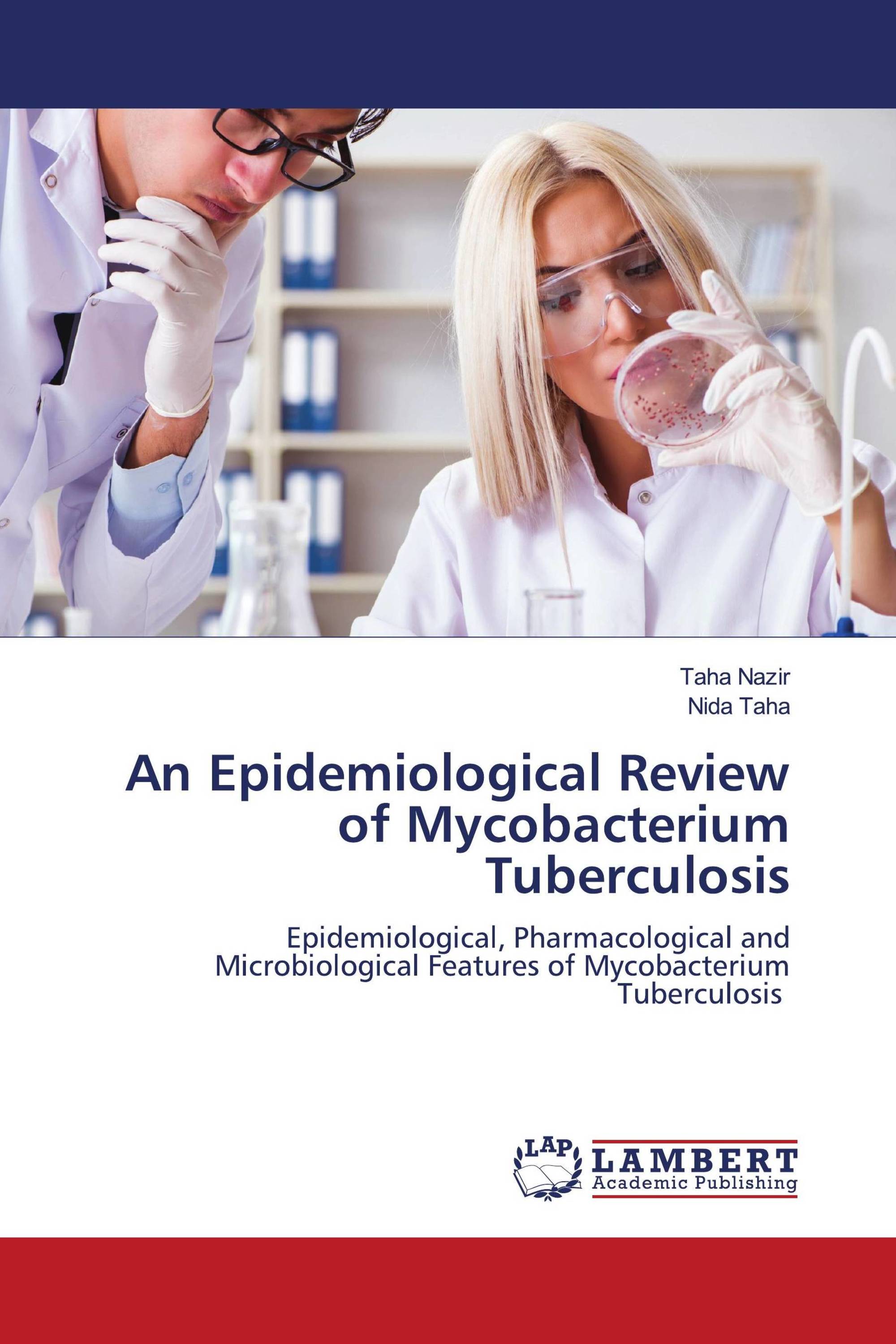 An Epidemiological Review of Mycobacterium Tuberculosis