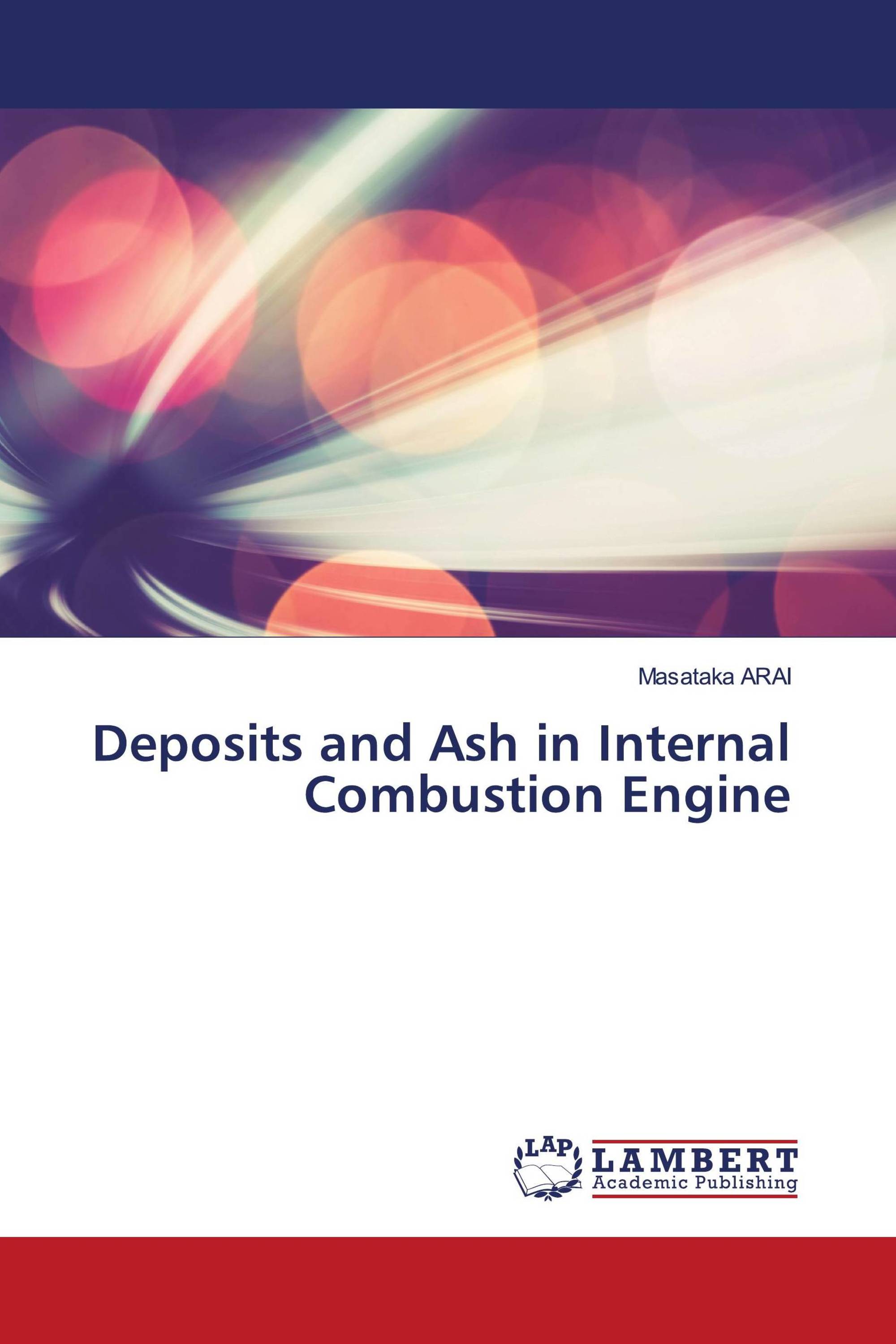 Deposits and Ash in Internal Combustion Engine