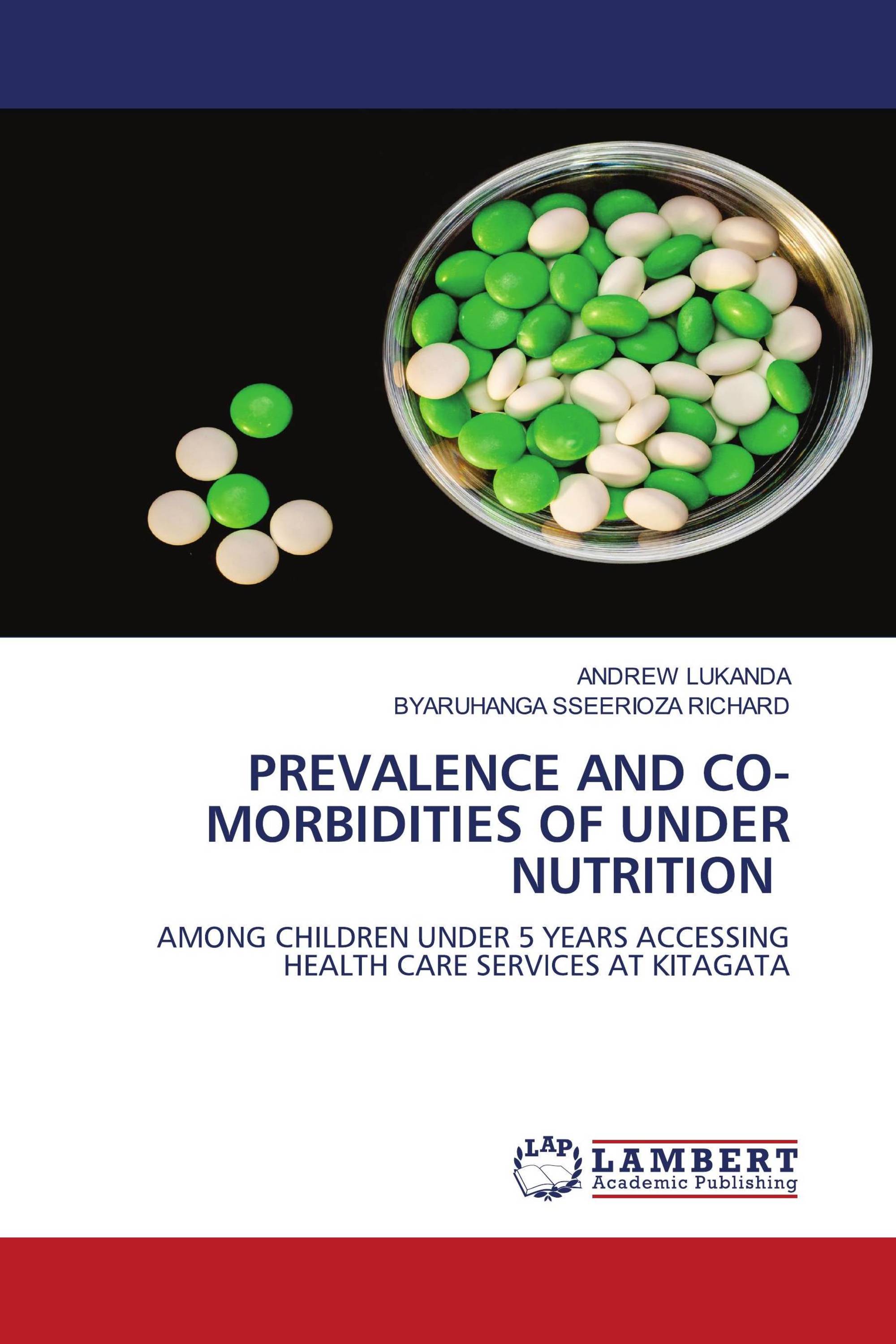 PREVALENCE AND CO-MORBIDITIES OF UNDER NUTRITION