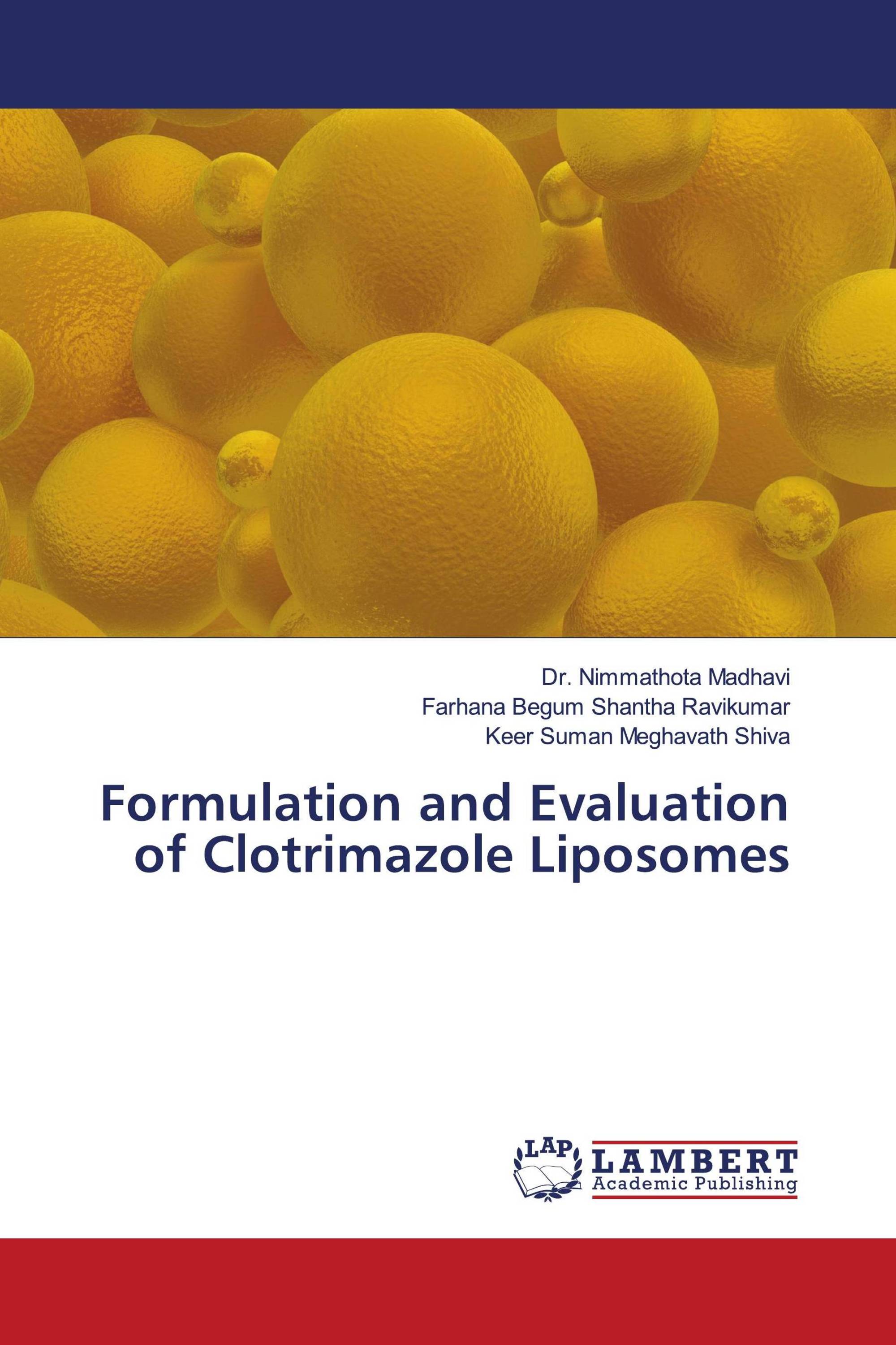 Formulation and Evaluation of Clotrimazole Liposomes