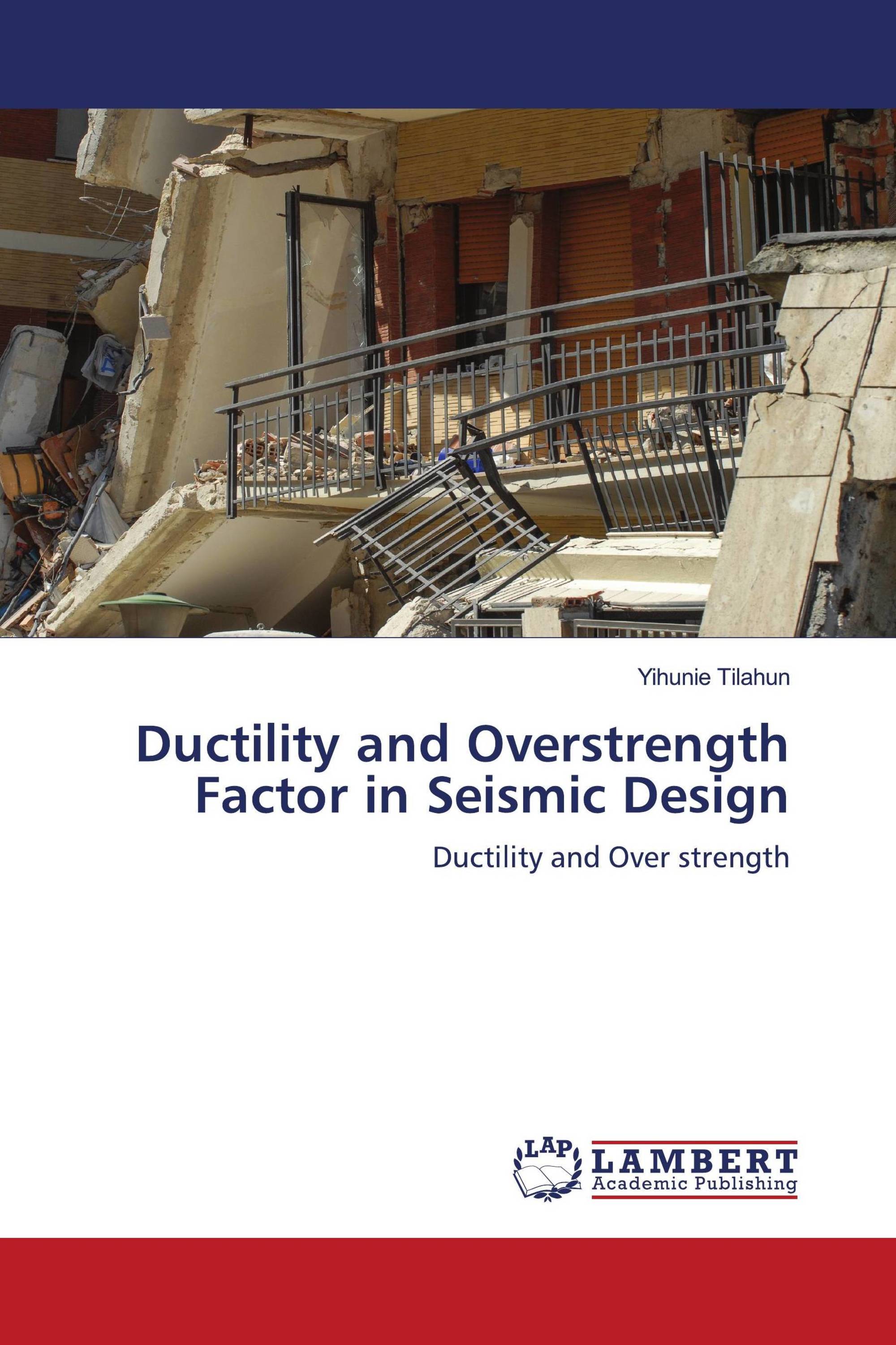 Ductility And Overstrength Factor In Seismic Design 978 620 2 68513 9 