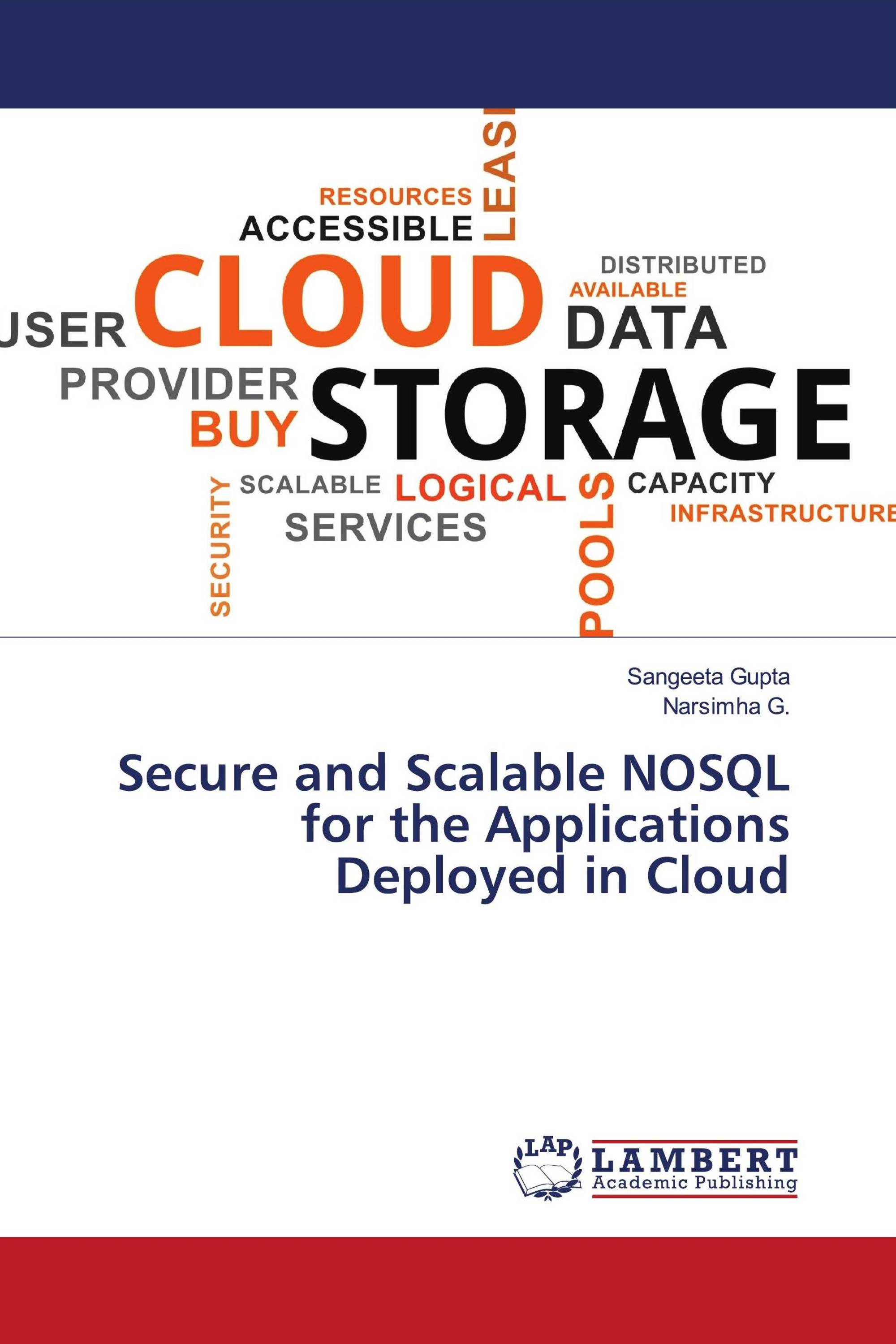 Secure and Scalable NOSQL for the Applications Deployed in Cloud