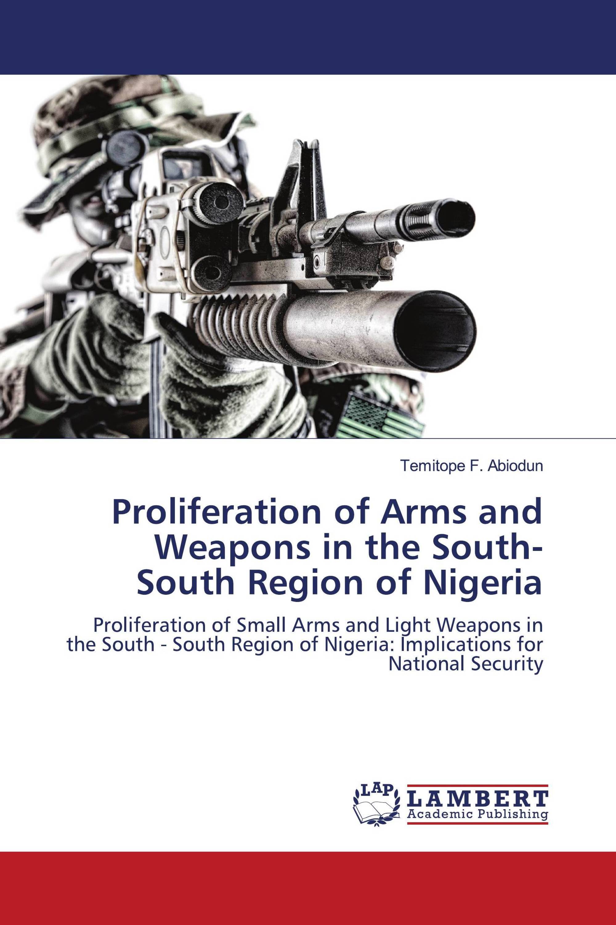 Proliferation of Arms and Weapons in the South-South Region of Nigeria