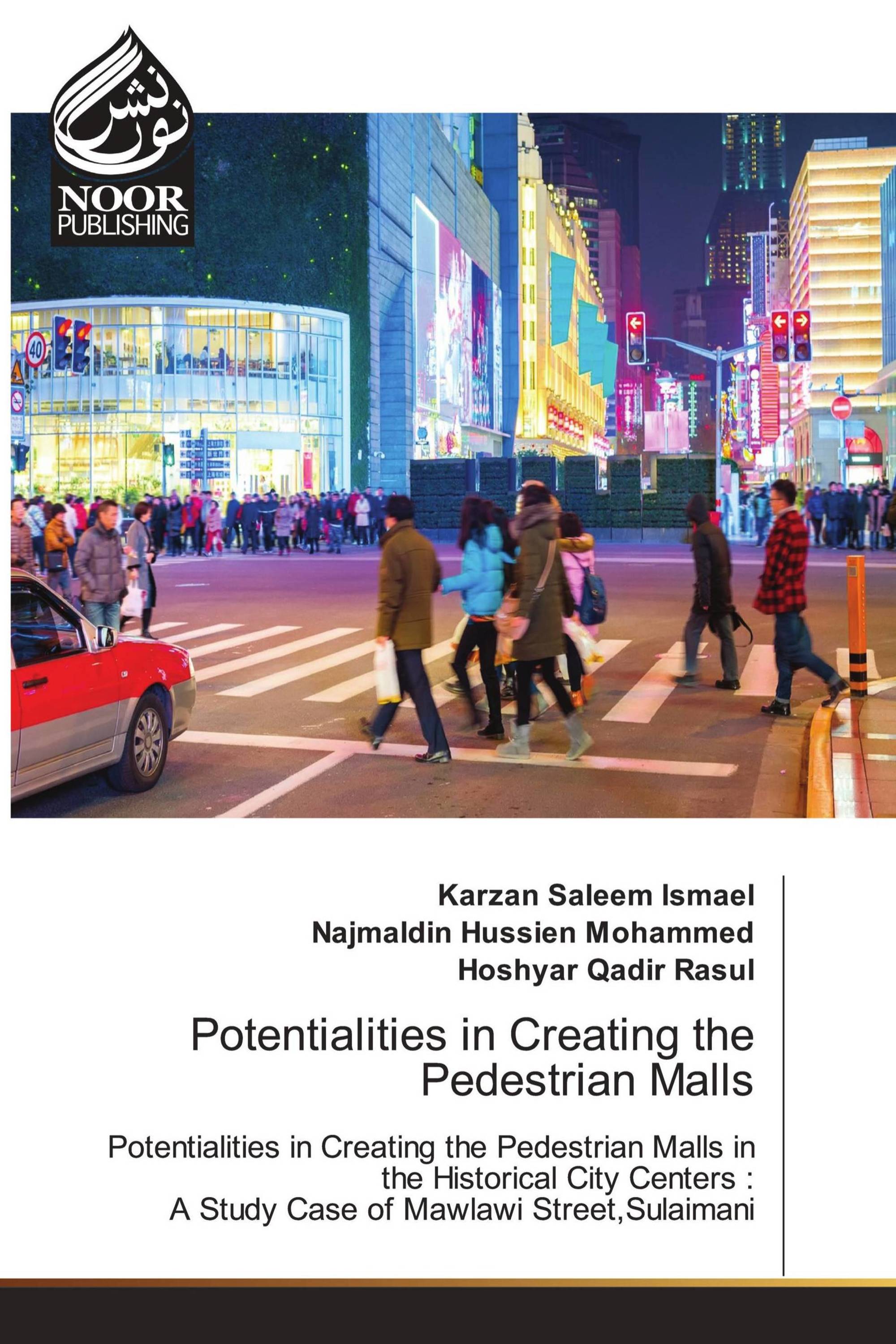 Potentialities in Creating the Pedestrian Malls