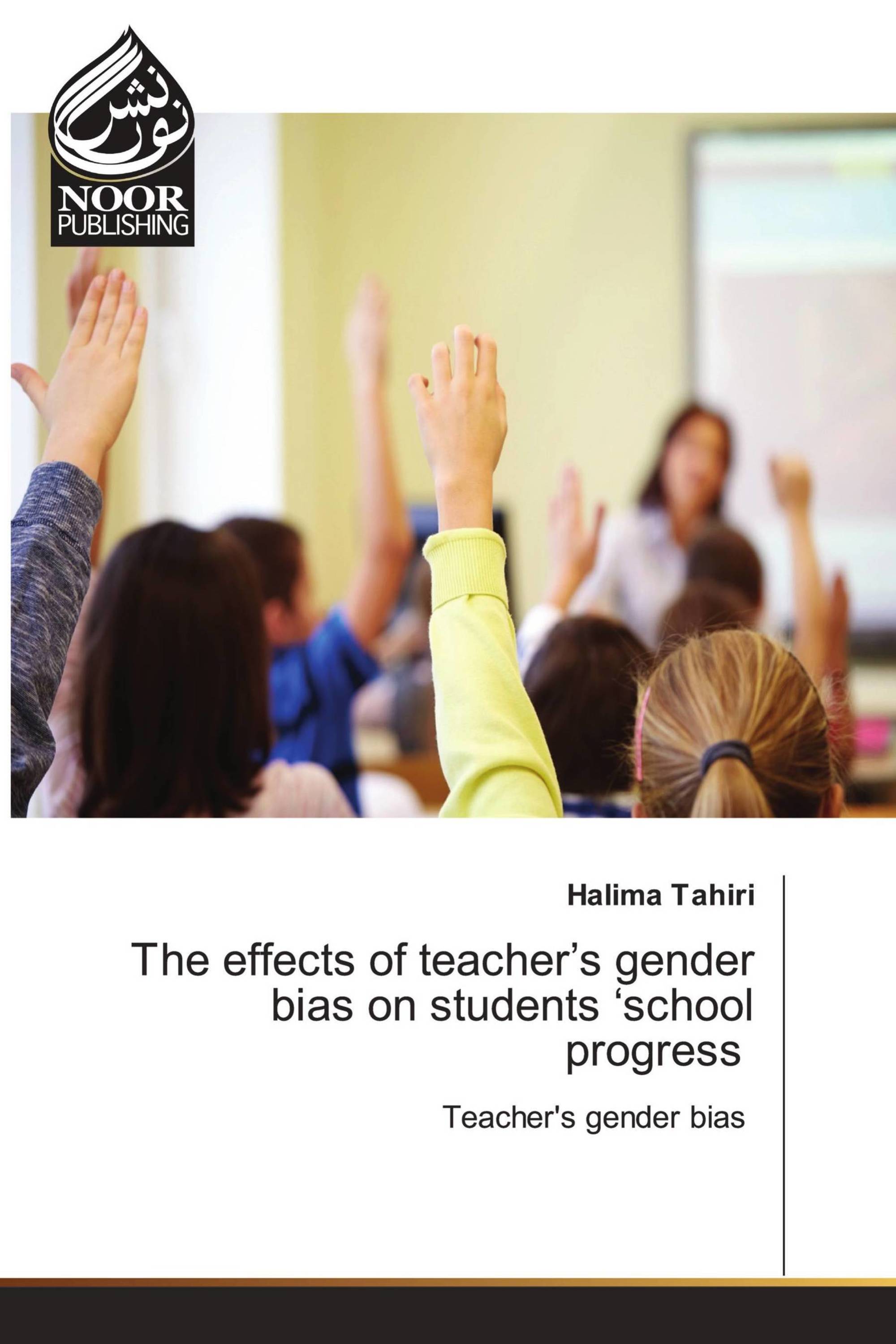 The effects of teacher’s gender bias on students ‘school progress