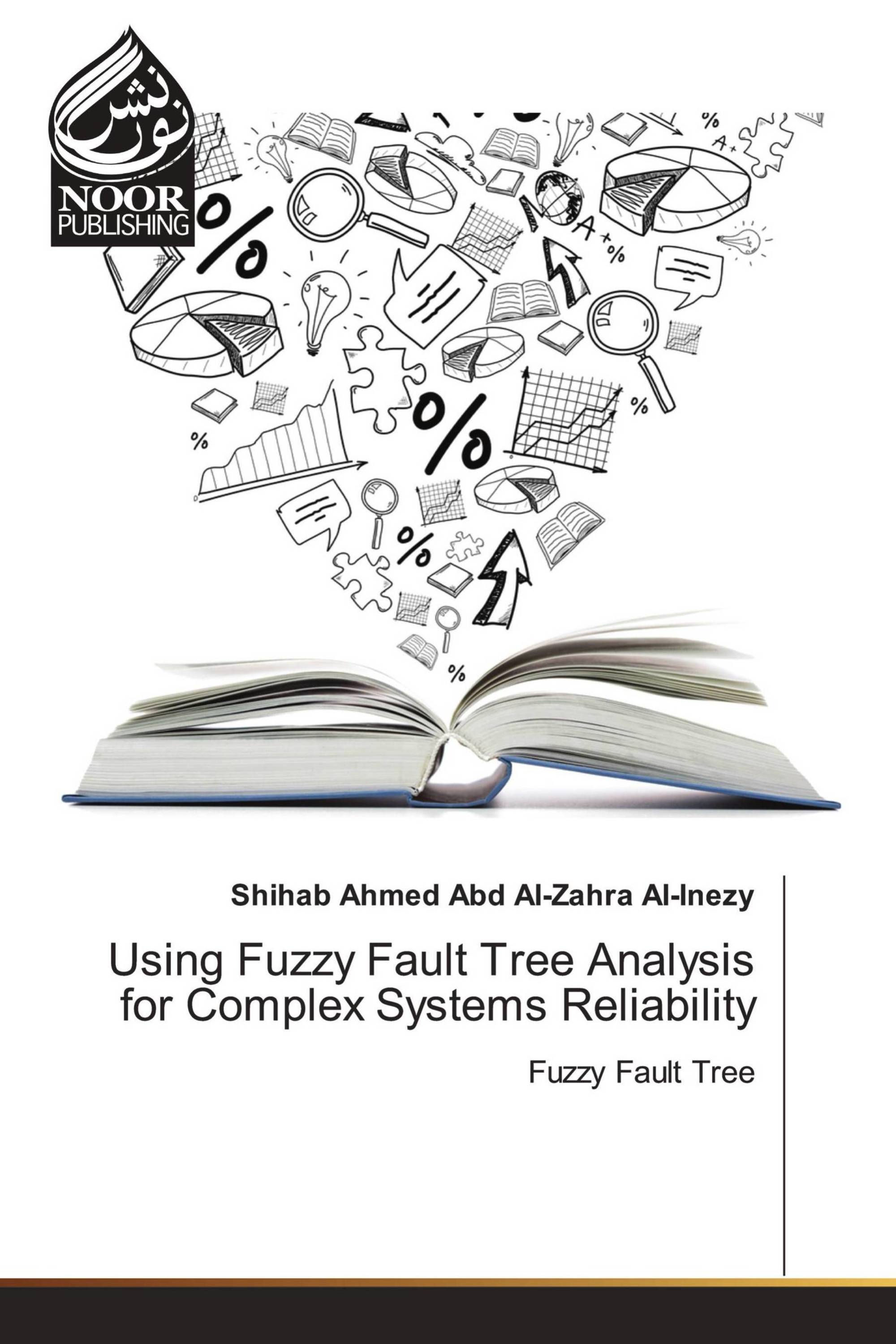 Using Fuzzy Fault Tree Analysis for Complex Systems Reliability