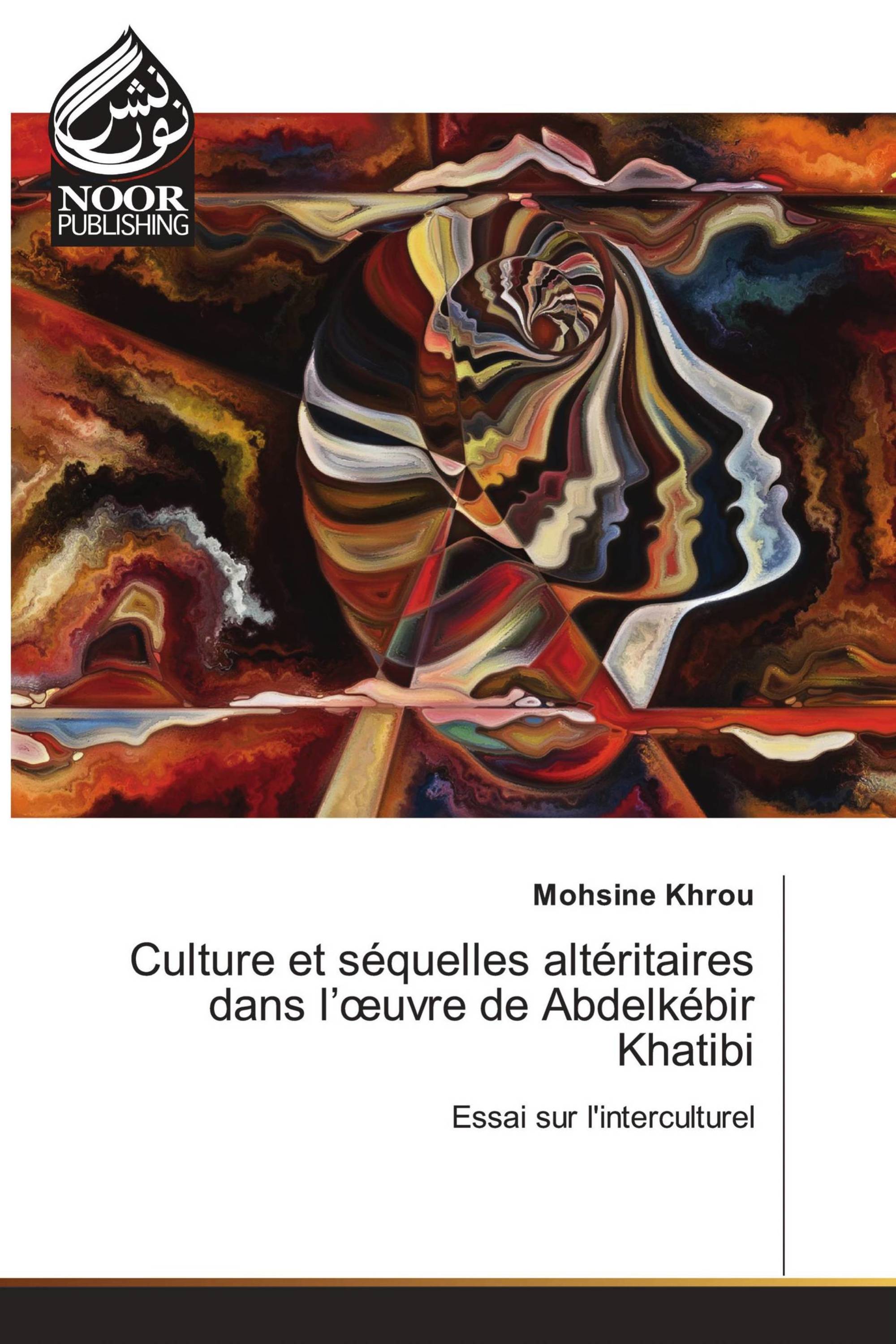 Culture et séquelles altéritaires dans l’œuvre de Abdelkébir Khatibi