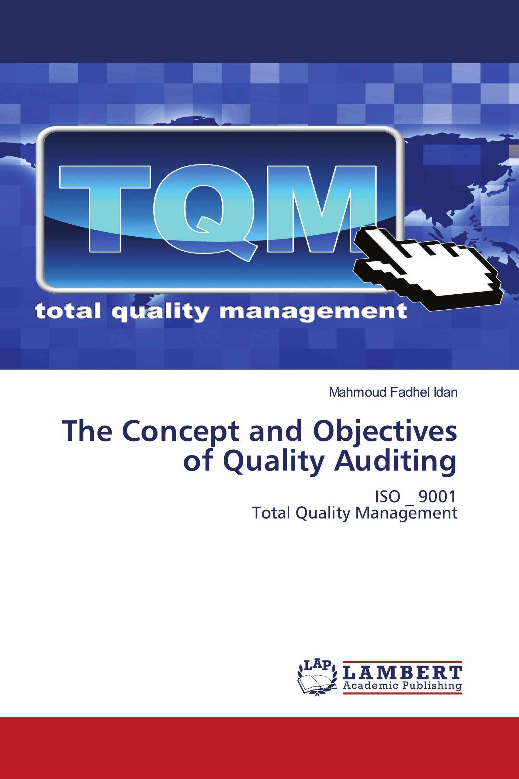 The Concept and Objectives of Quality Auditing