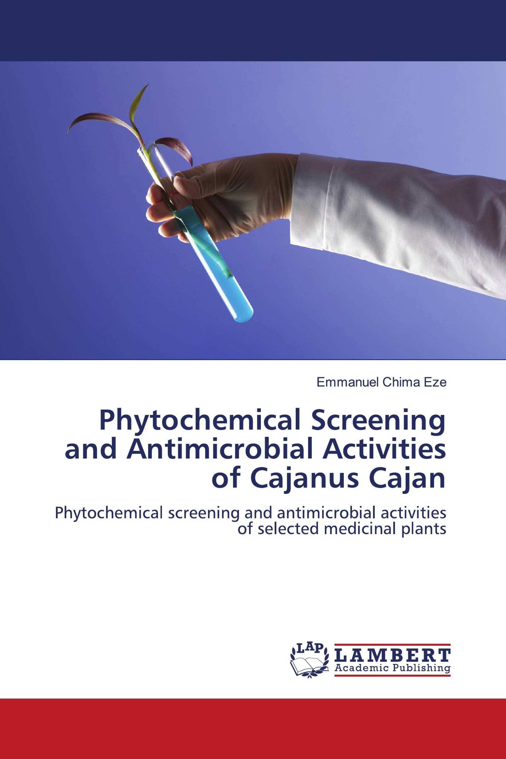 Phytochemical Screening and Antimicrobial Activities of Cajanus Cajan