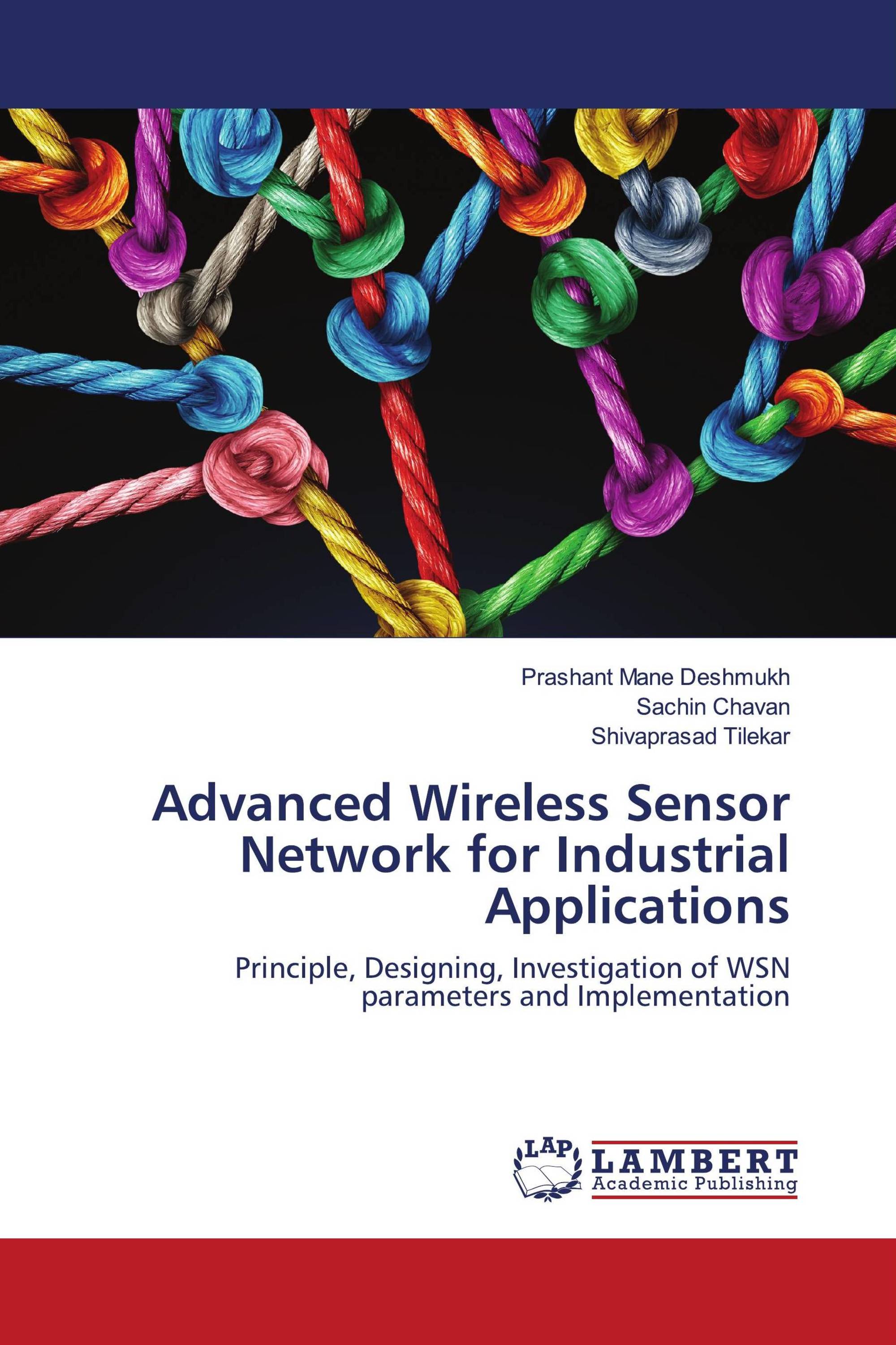 Advanced Wireless Sensor Network for Industrial Applications / 978620