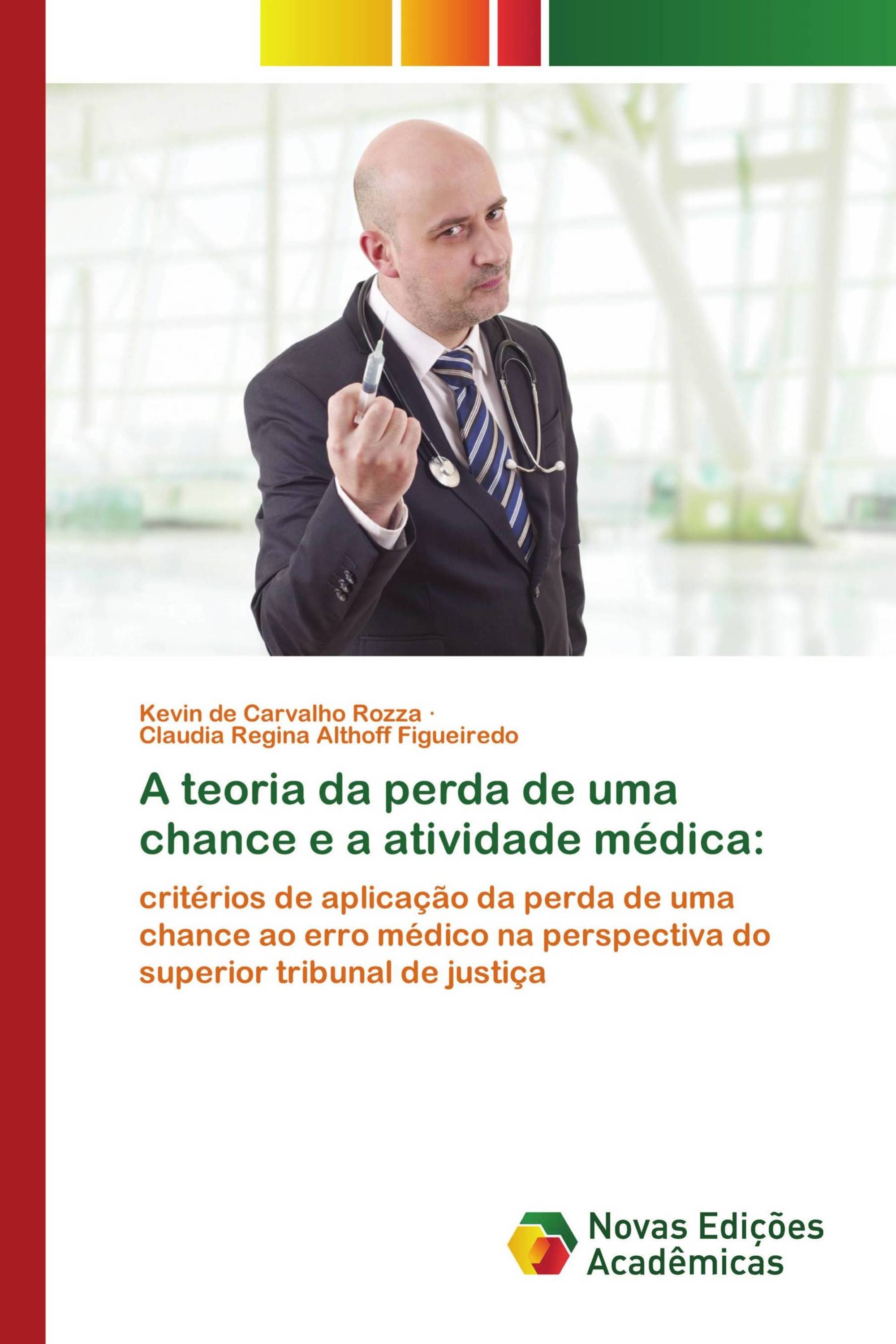 A teoria da perda de uma chance e a atividade médica: