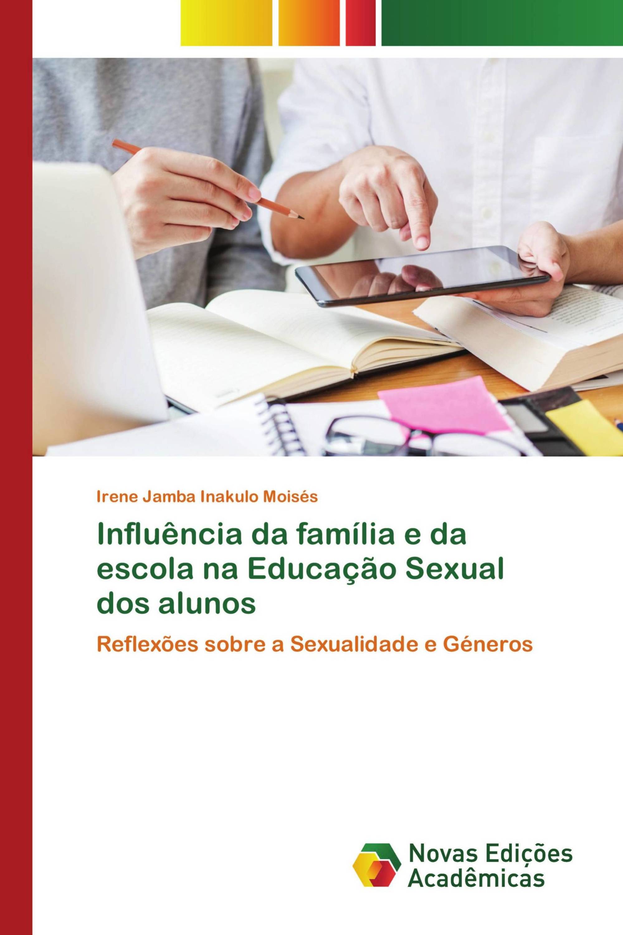 Influência da família e da escola na Educação Sexual dos alunos