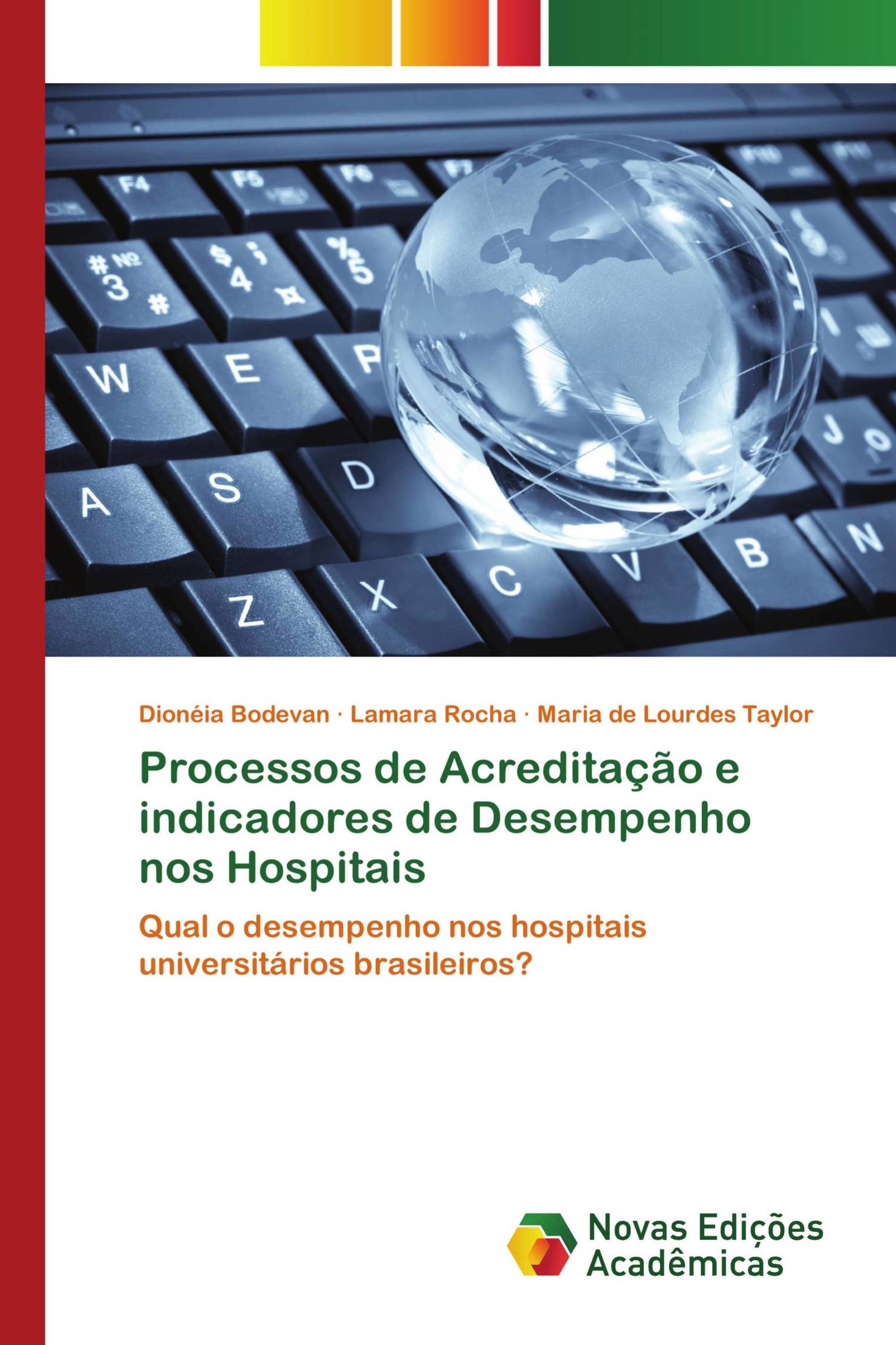 Processos de Acreditação e indicadores de Desempenho nos Hospitais