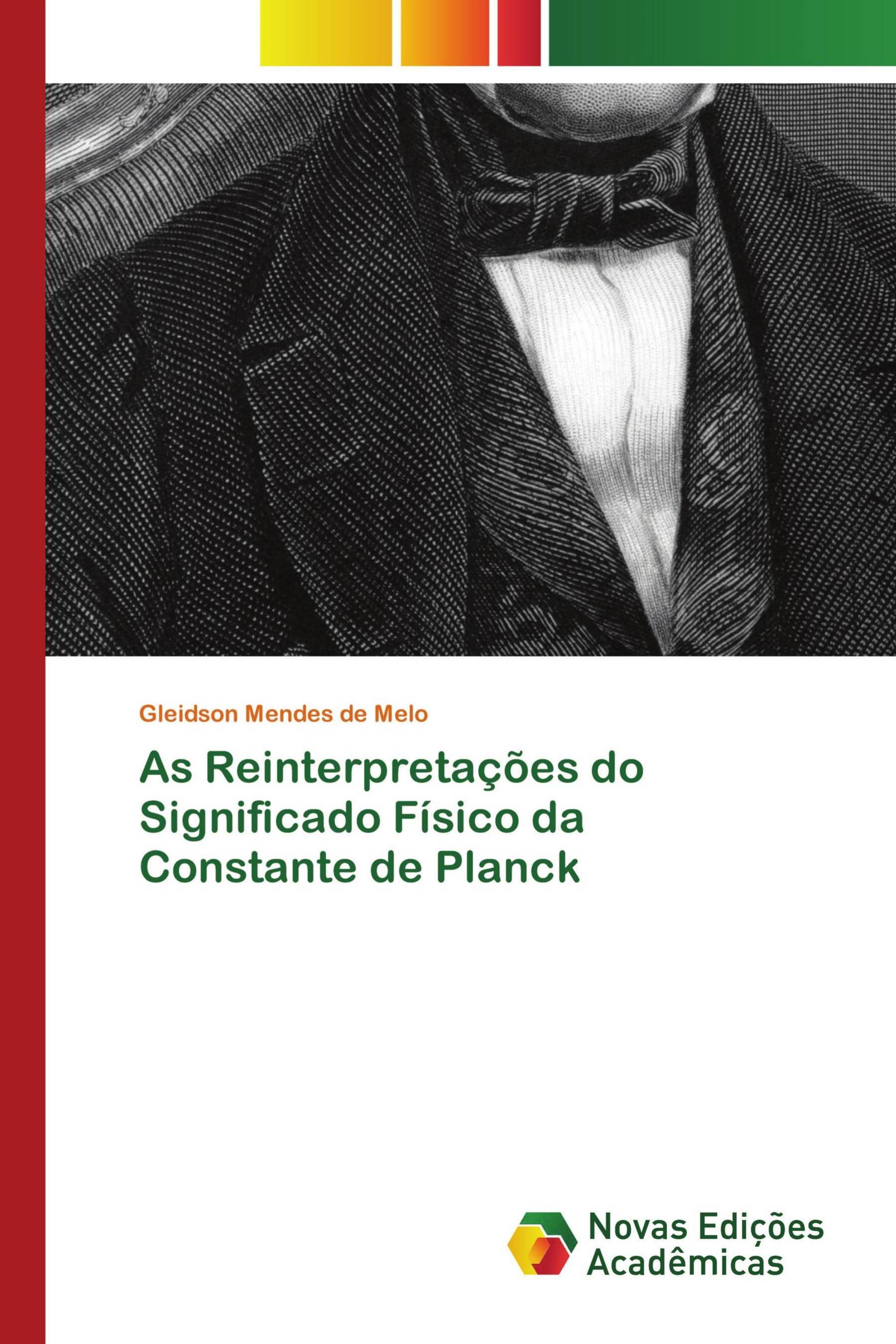 As Reinterpretações do Significado Físico da Constante de Planck