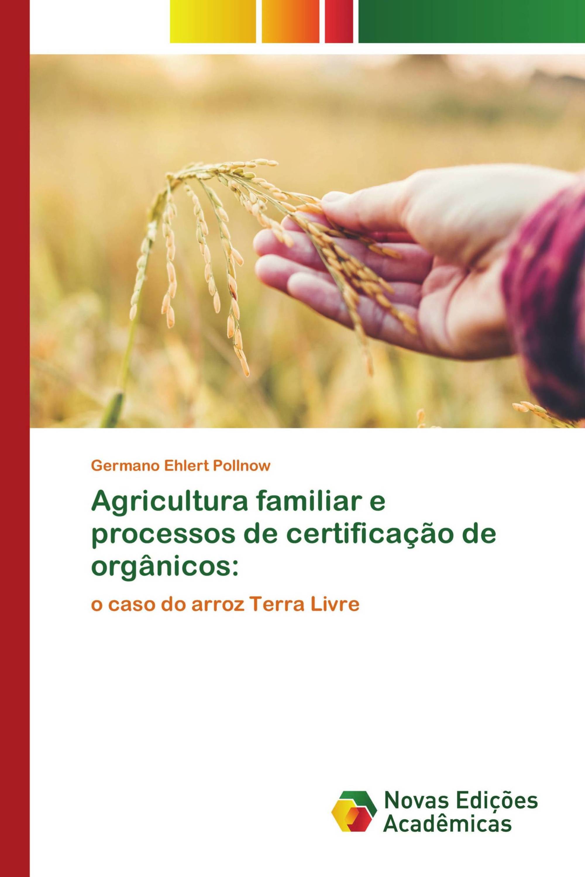 Agricultura familiar e processos de certificação de orgânicos: