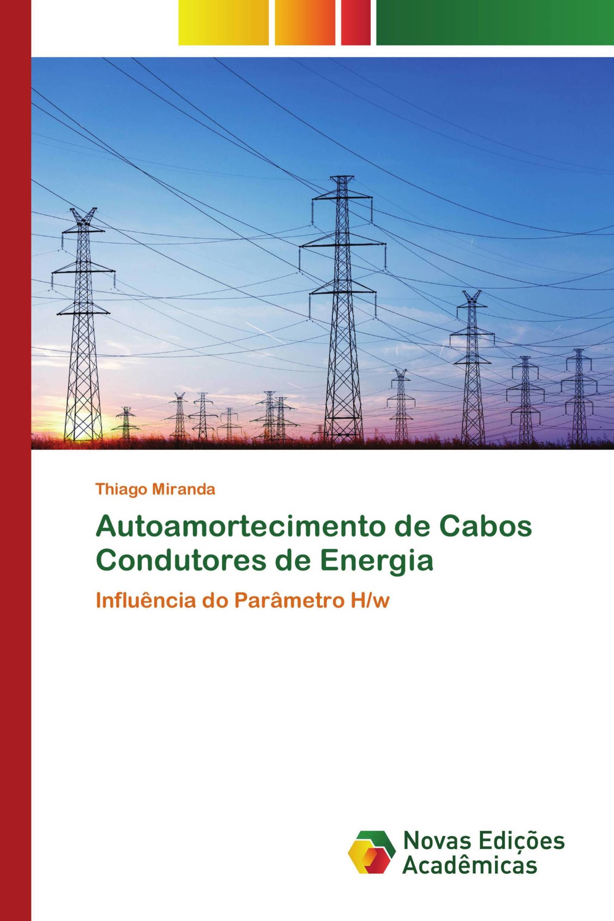 Autoamortecimento de Cabos Condutores de Energia