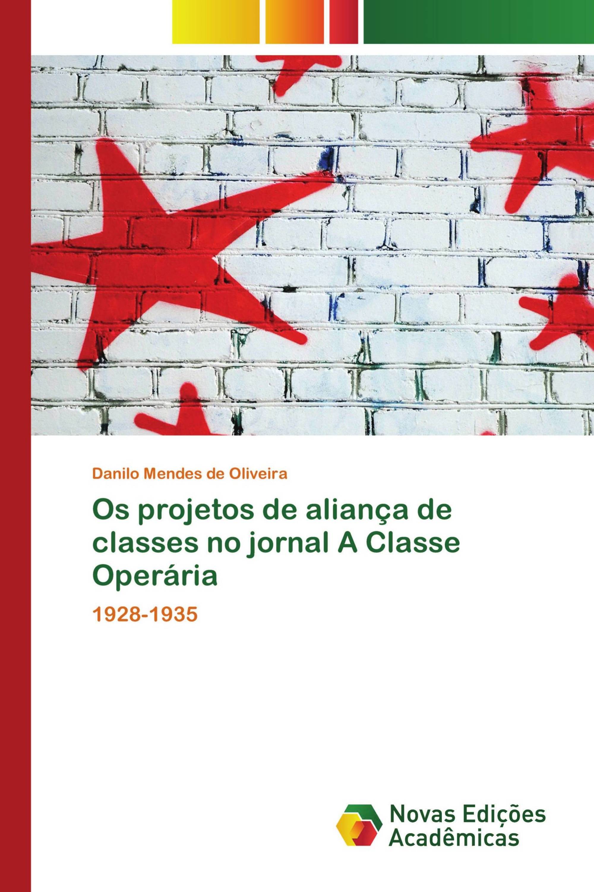 Os projetos de aliança de classes no jornal A Classe Operária