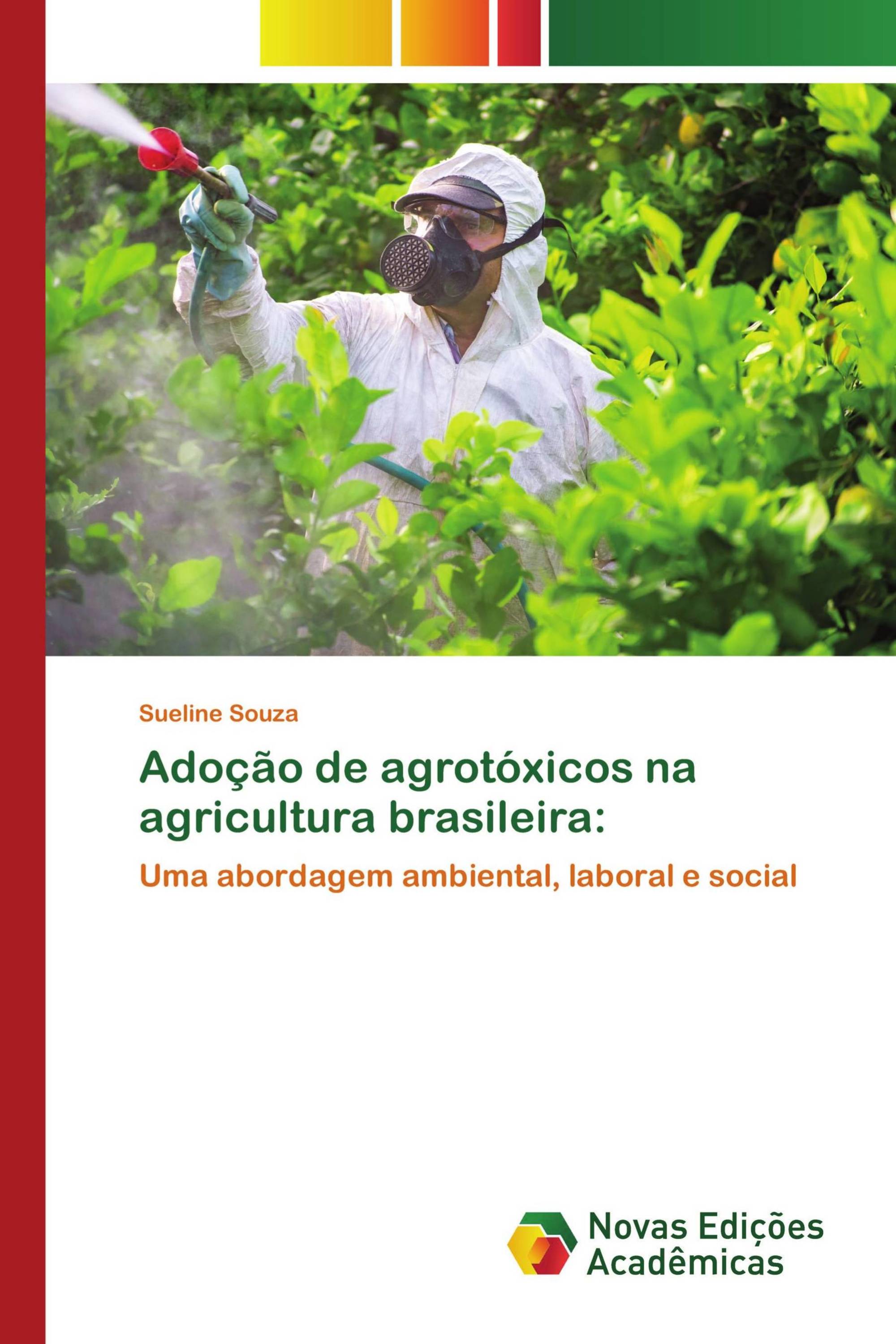 Adoção de agrotóxicos na agricultura brasileira: