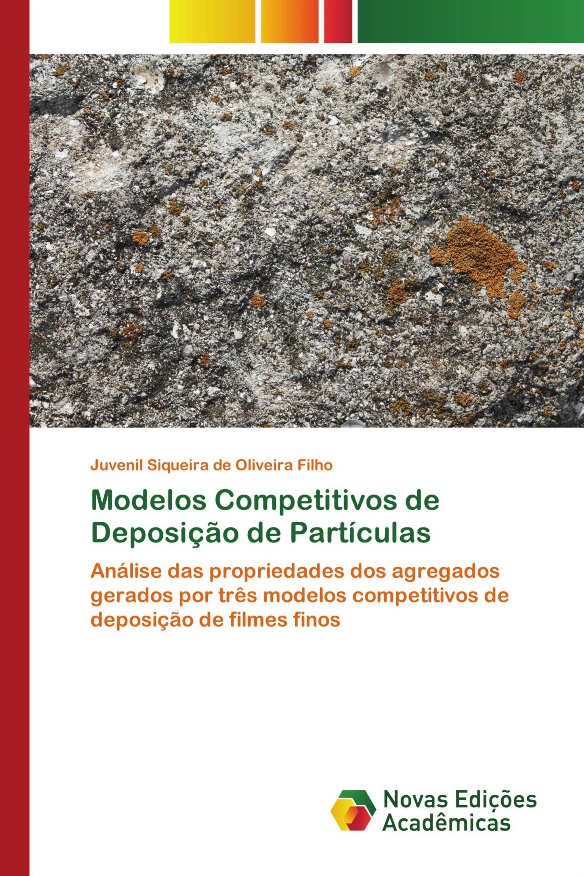 Modelos Competitivos de Deposição de Partículas