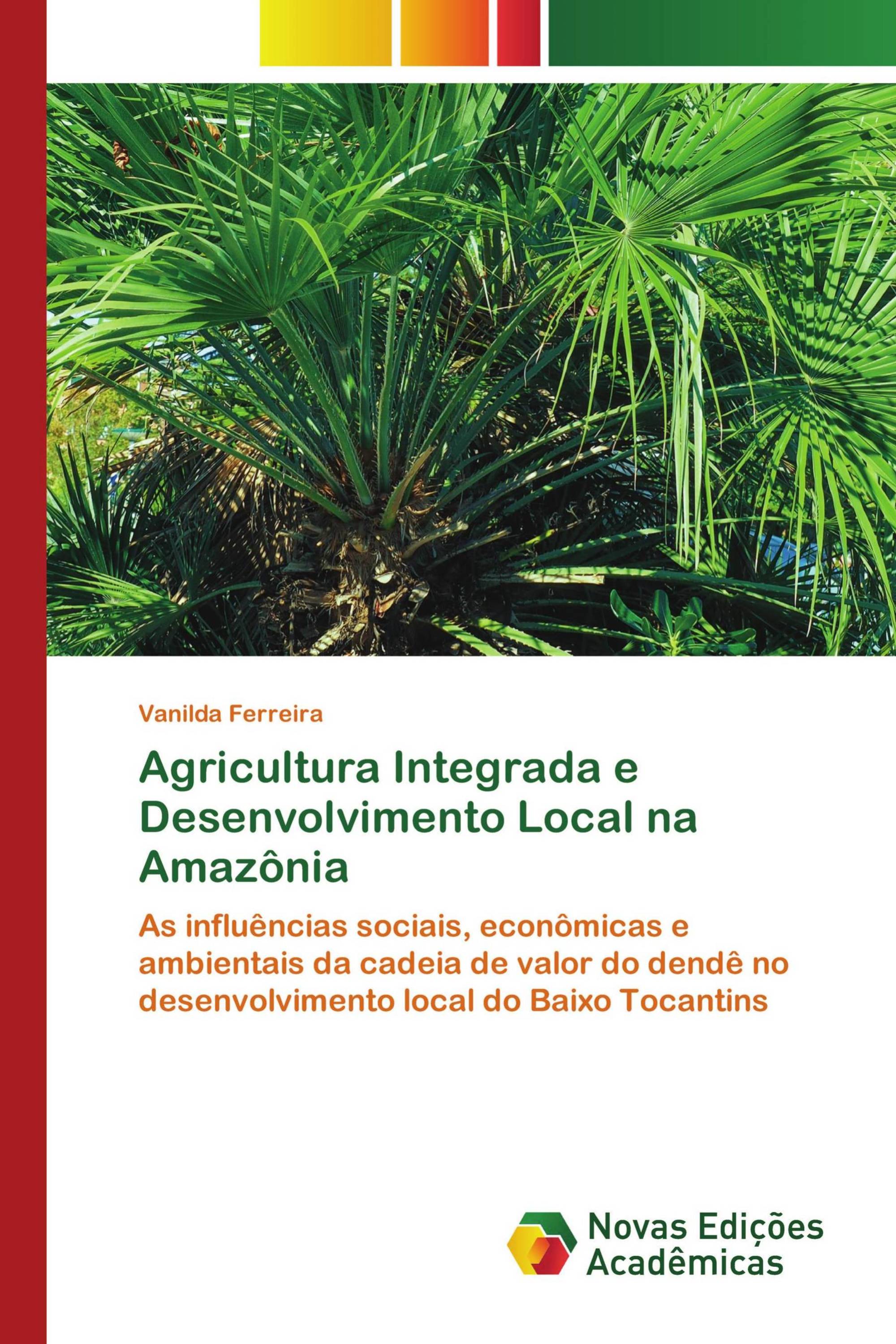 Agricultura Integrada e Desenvolvimento Local na Amazônia