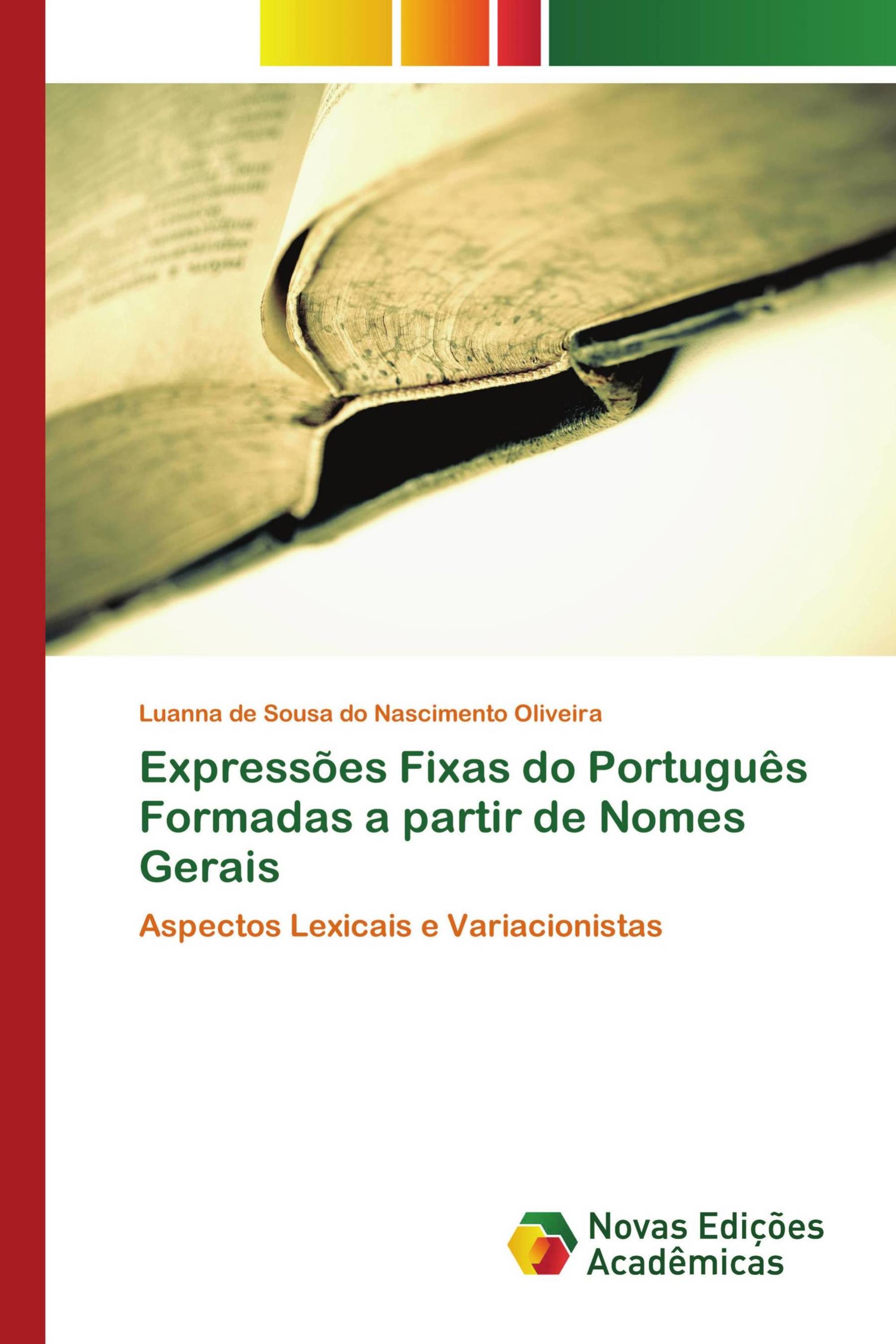 Expressões Fixas do Português Formadas a partir de Nomes Gerais