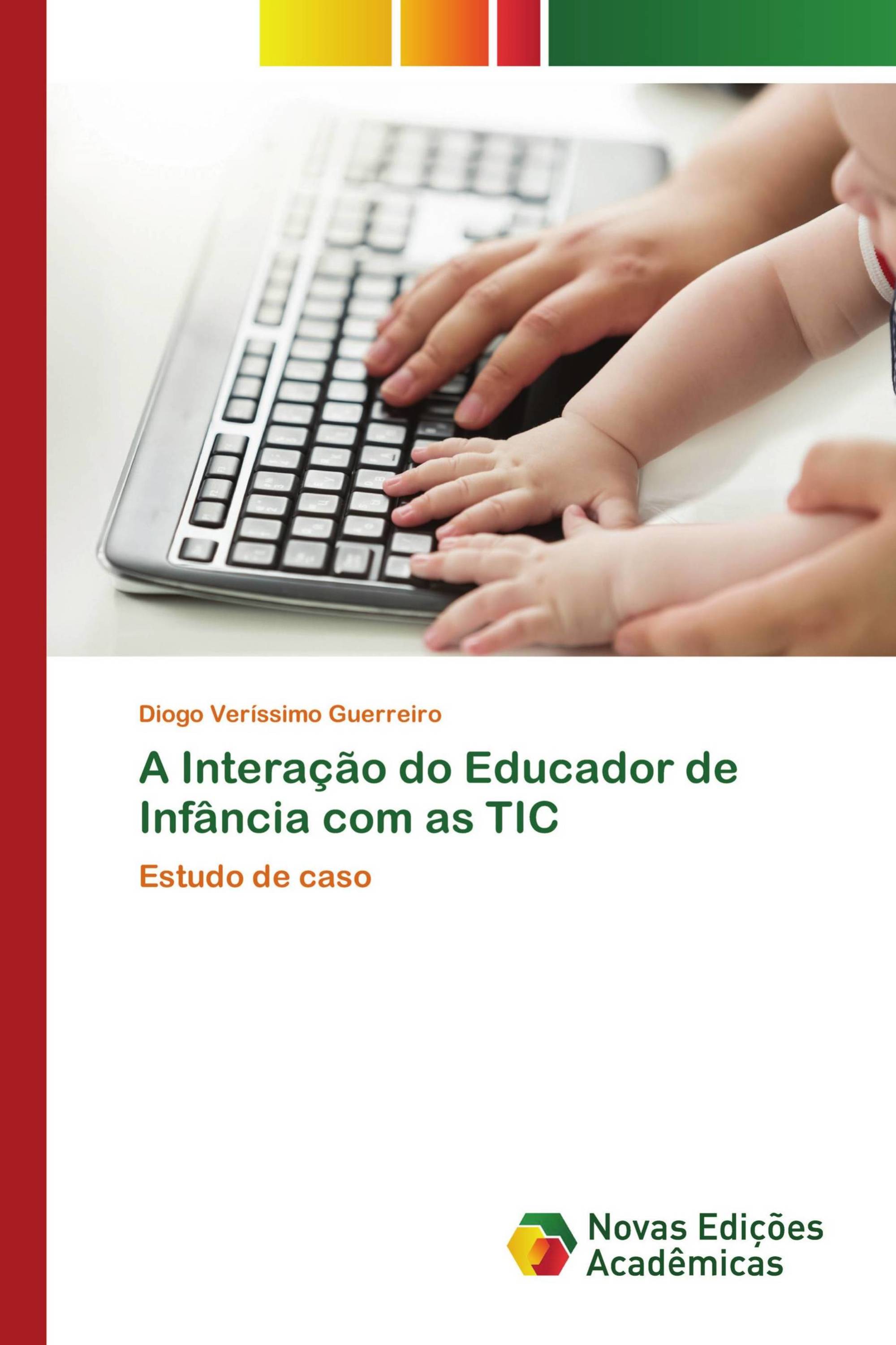 A Interação do Educador de Infância com as TIC