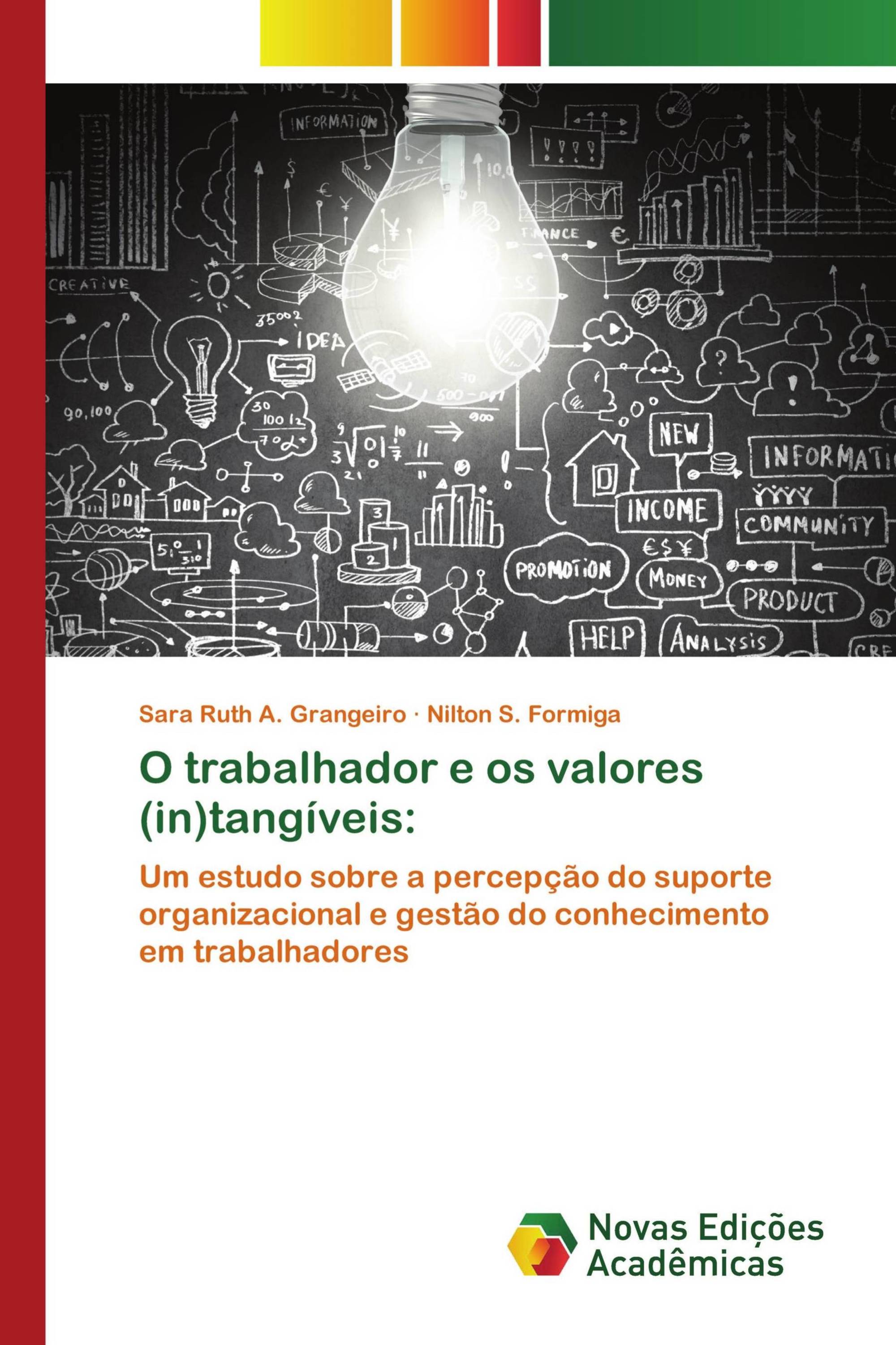 O trabalhador e os valores (in)tangíveis: