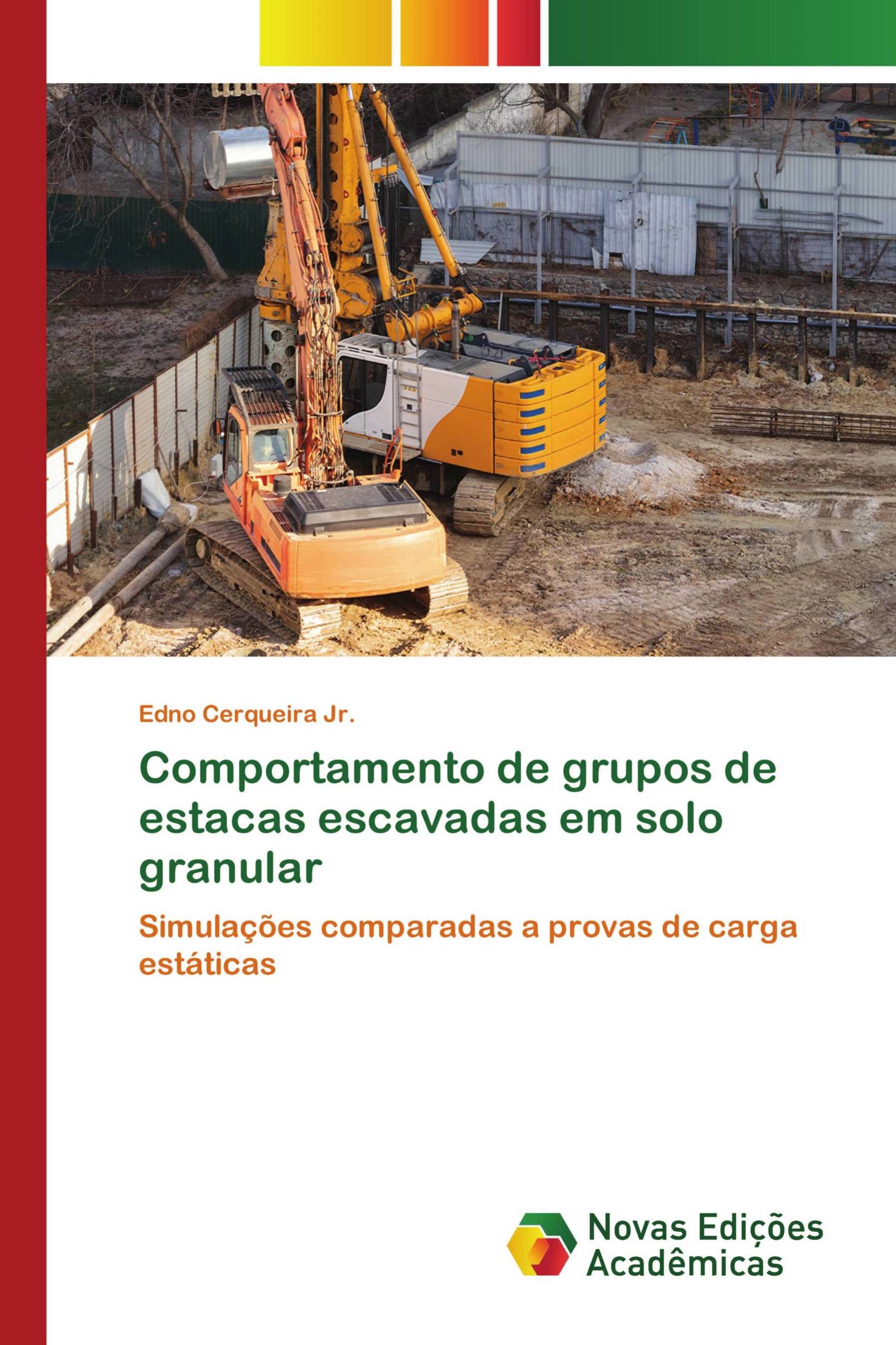 Comportamento de grupos de estacas escavadas em solo granular