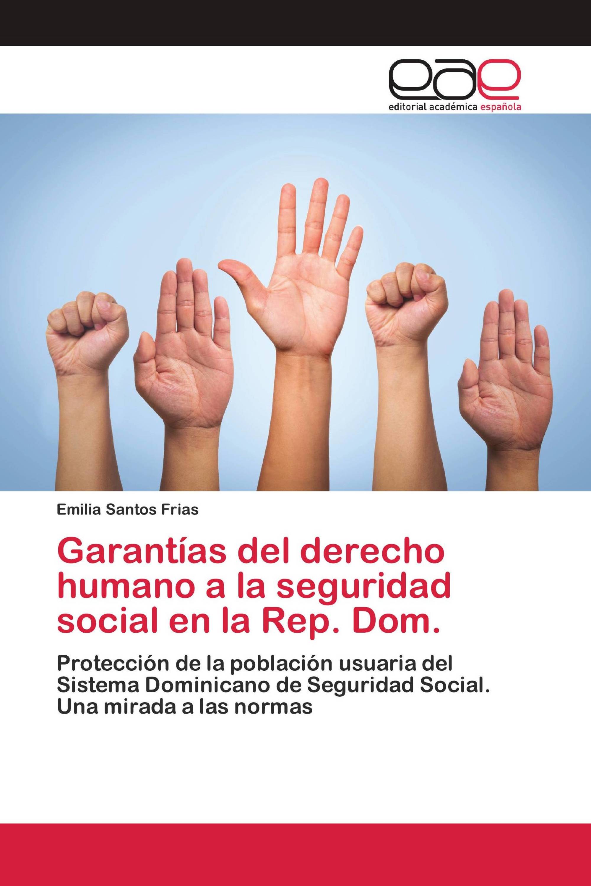 Garantías del derecho humano a la seguridad social en la Rep. Dom.