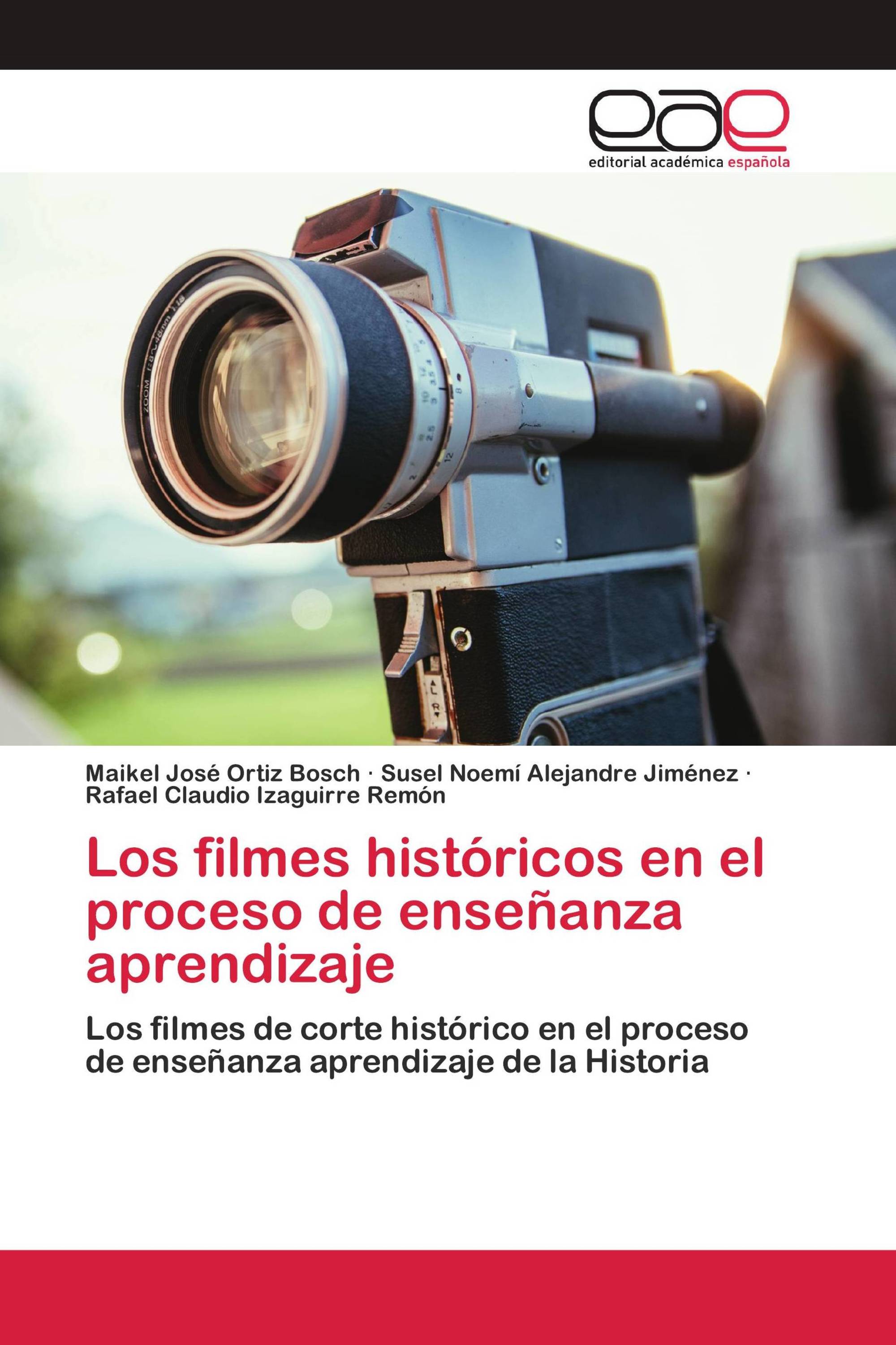 Los filmes históricos en el proceso de enseñanza aprendizaje