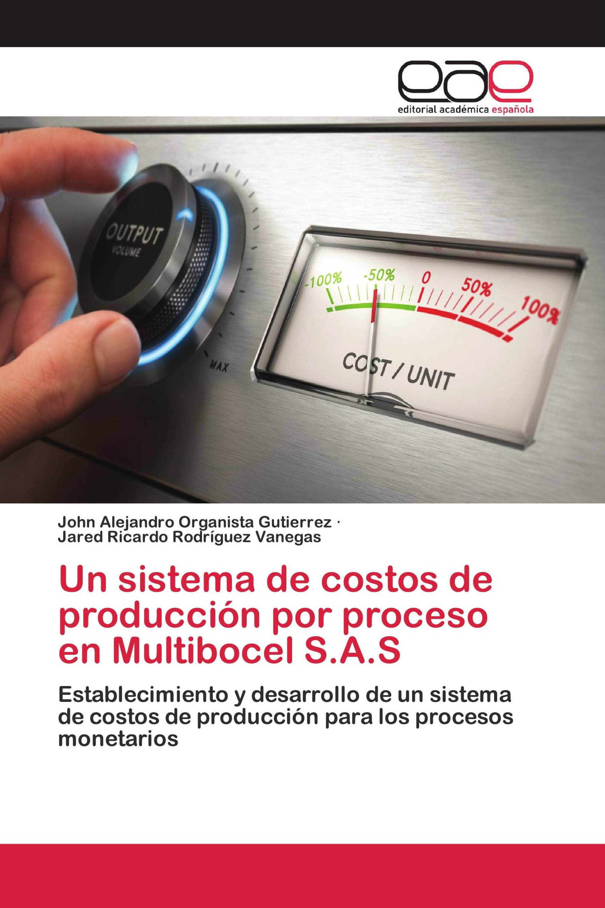 Un sistema de costos de producción por proceso en Multibocel S.A.S