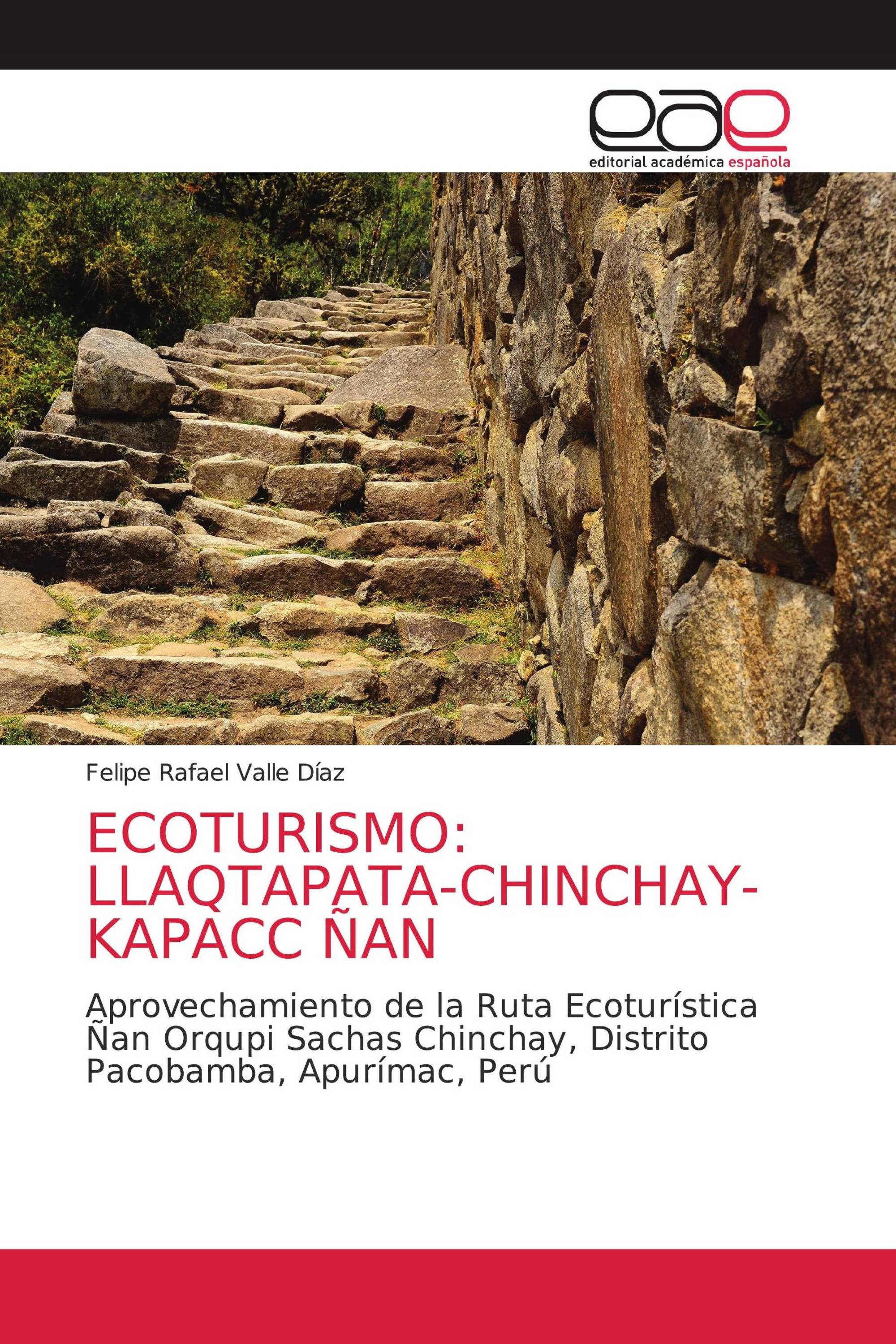 ECOTURISMO: LLAQTAPATA-CHINCHAY-KAPACC ÑAN