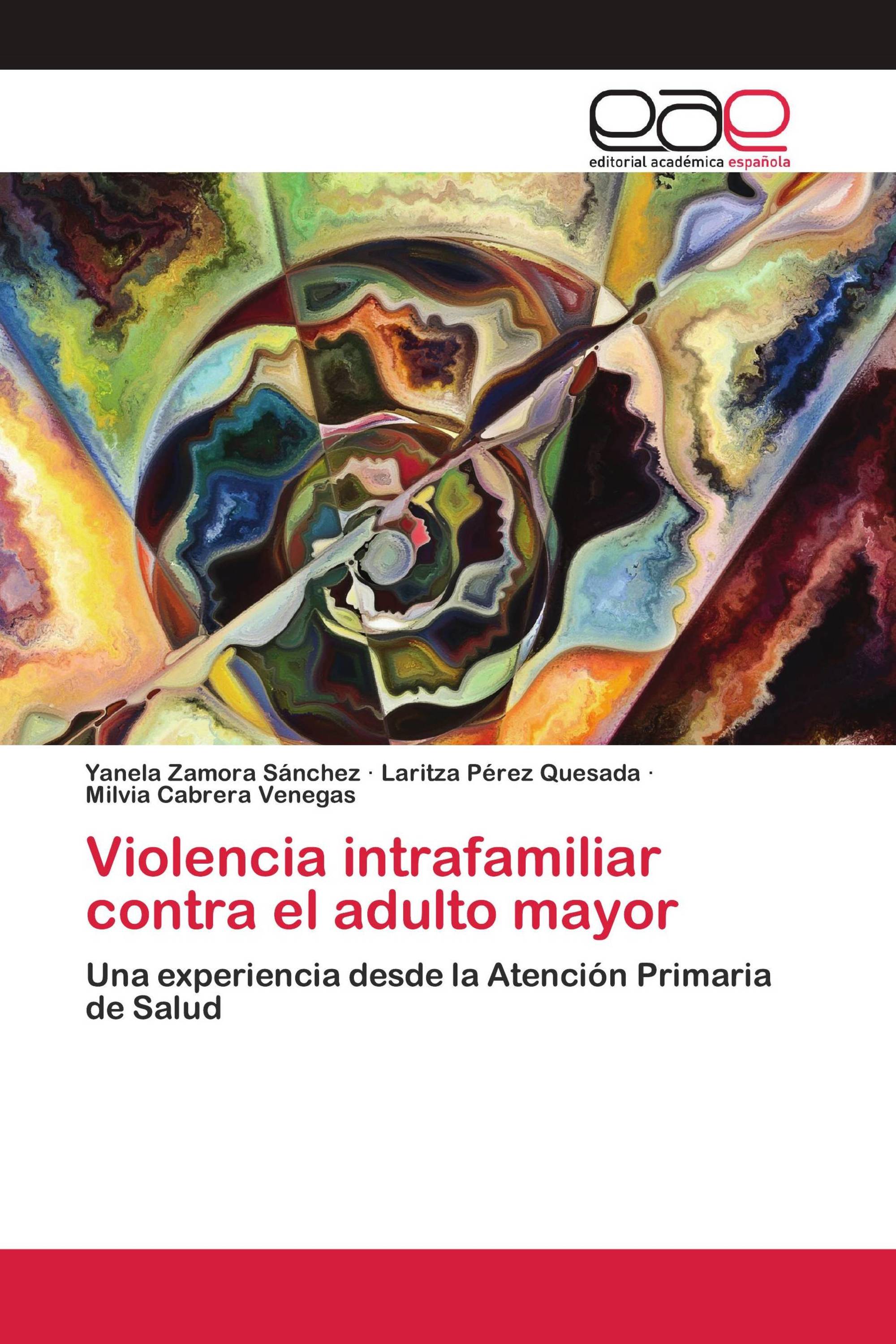 Violencia intrafamiliar contra el adulto mayor