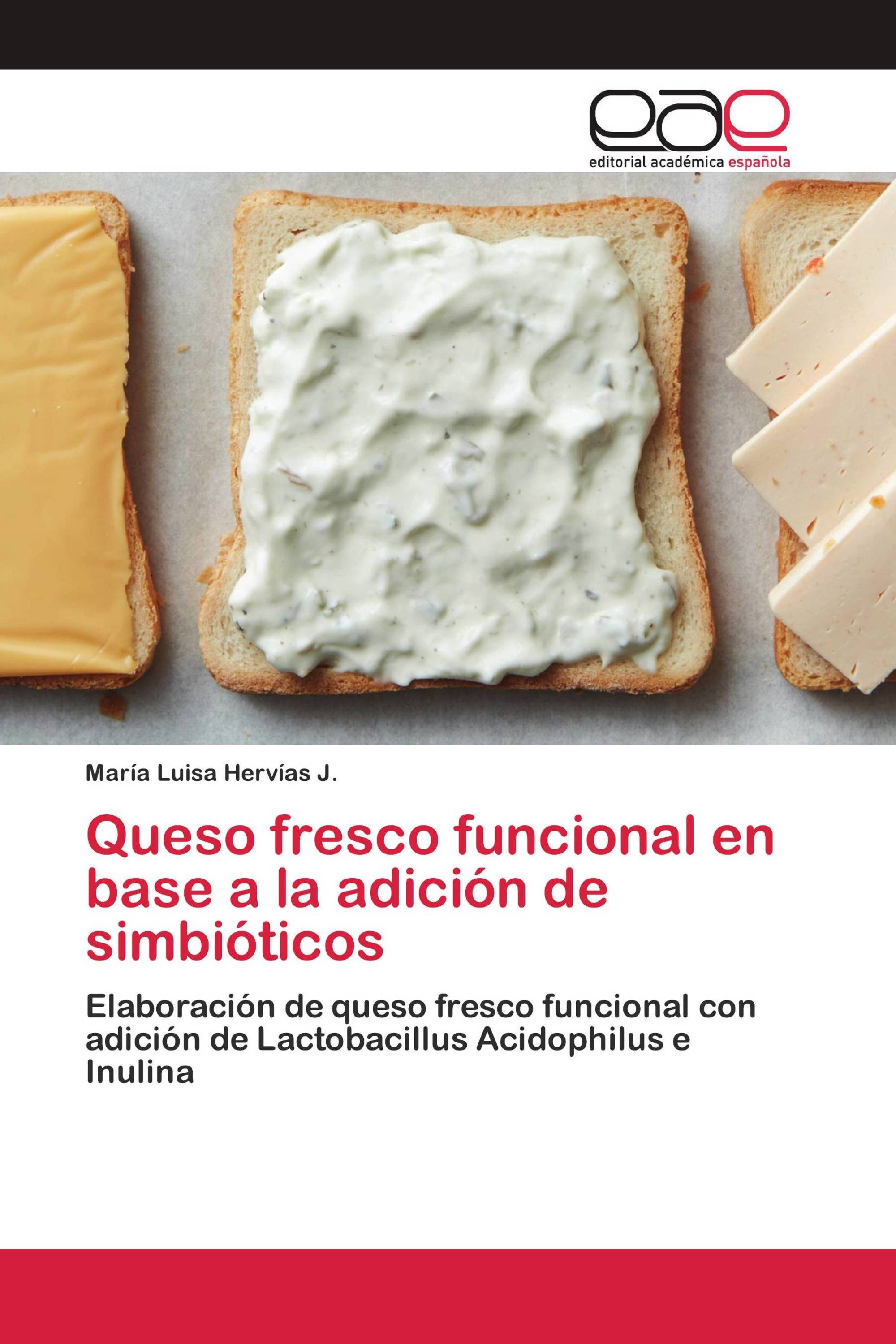 Queso fresco funcional en base a la adición de simbióticos