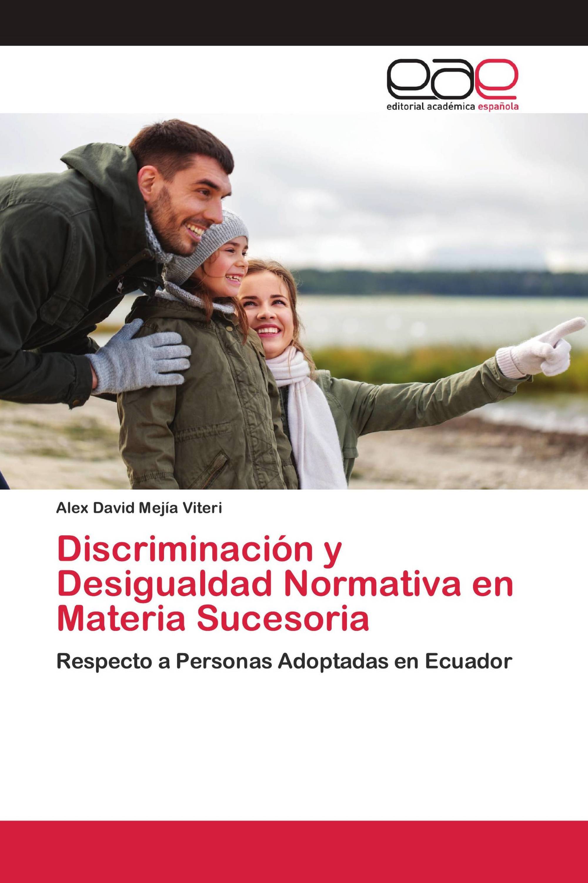 Discriminación y Desigualdad Normativa en Materia Sucesoria