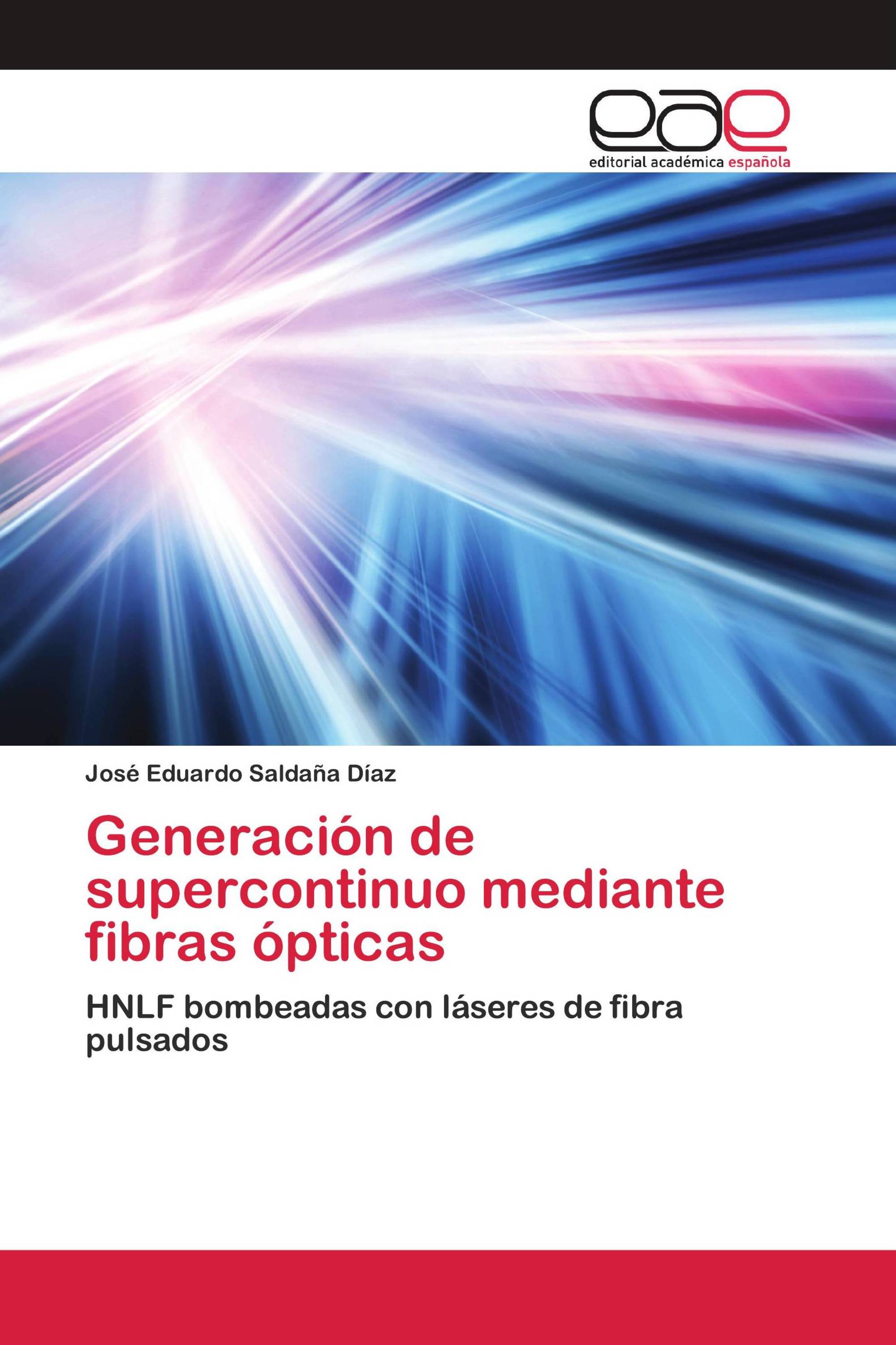 Generación de supercontinuo mediante fibras ópticas