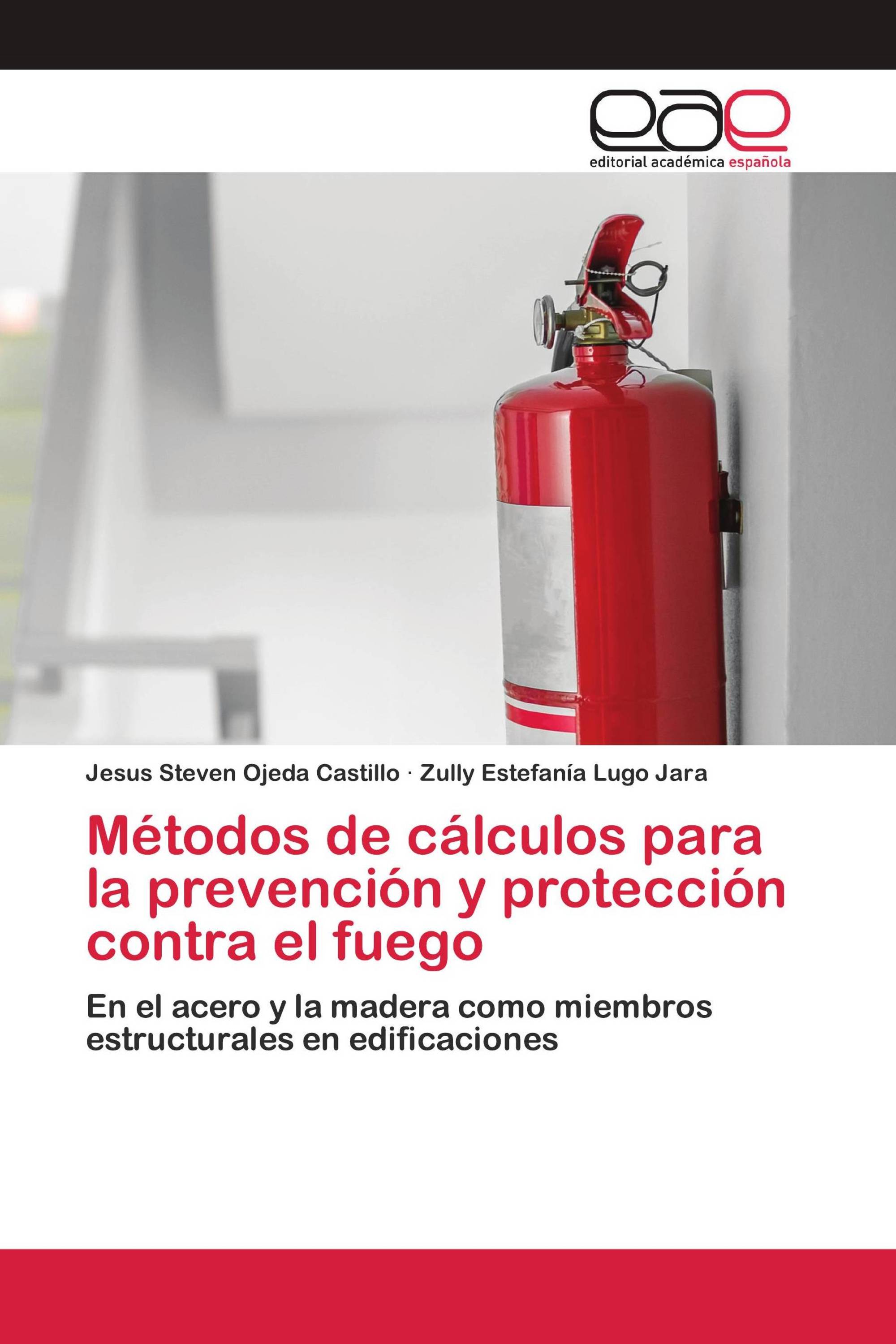 Métodos de cálculos para la prevención y protección contra el fuego