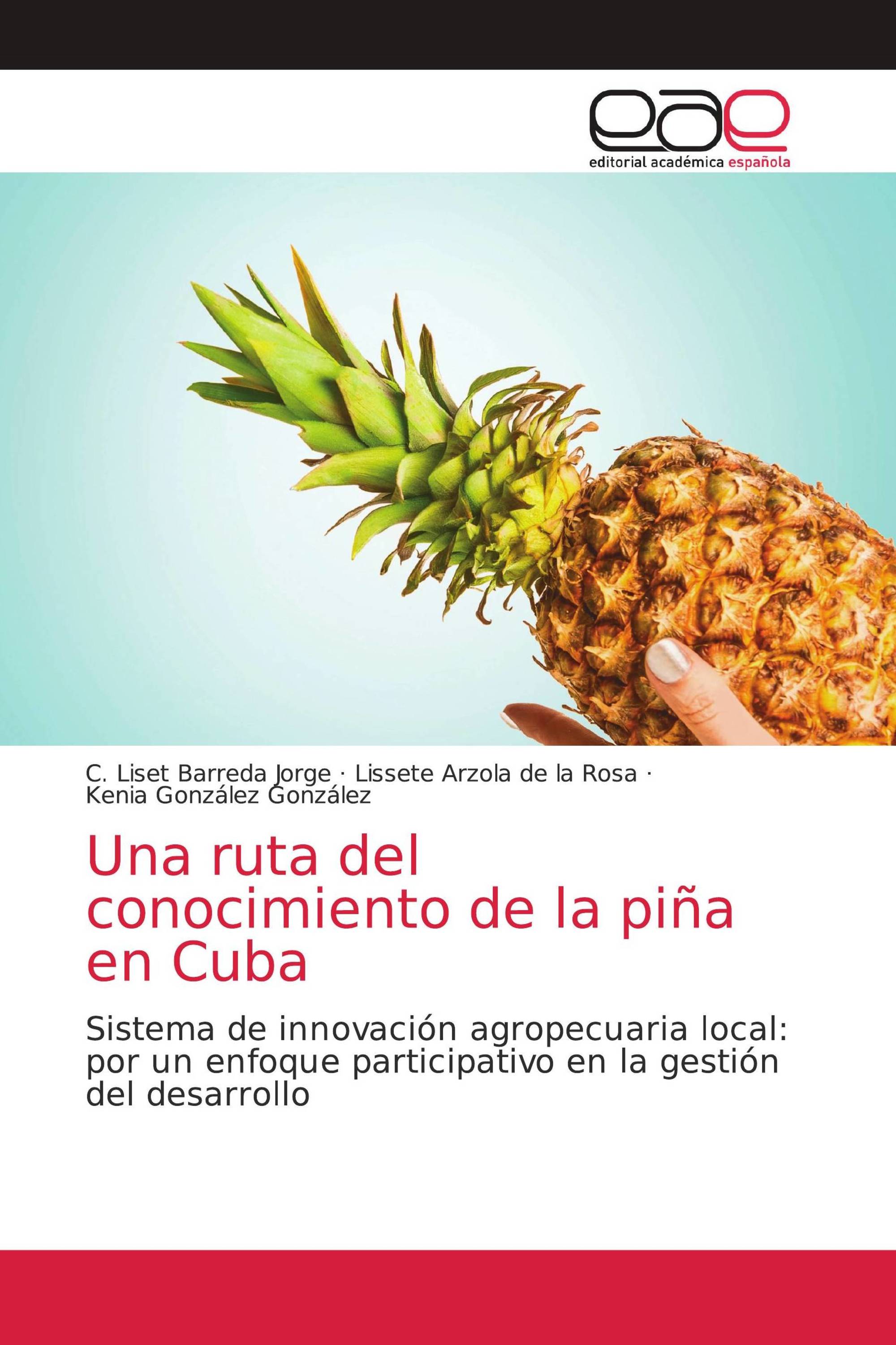 Una ruta del conocimiento de la piña en Cuba