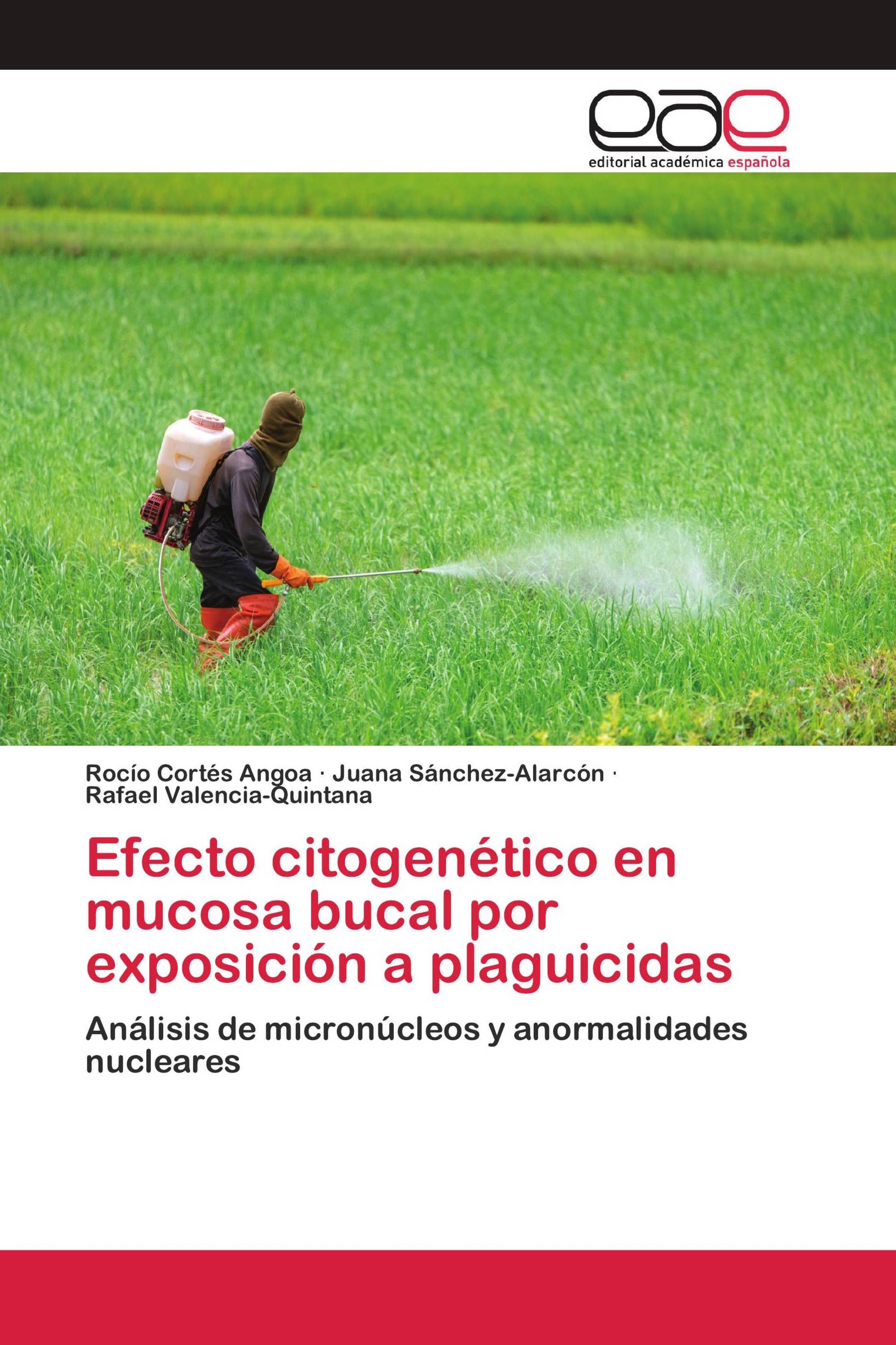 Efecto citogenético en mucosa bucal por exposición a plaguicidas