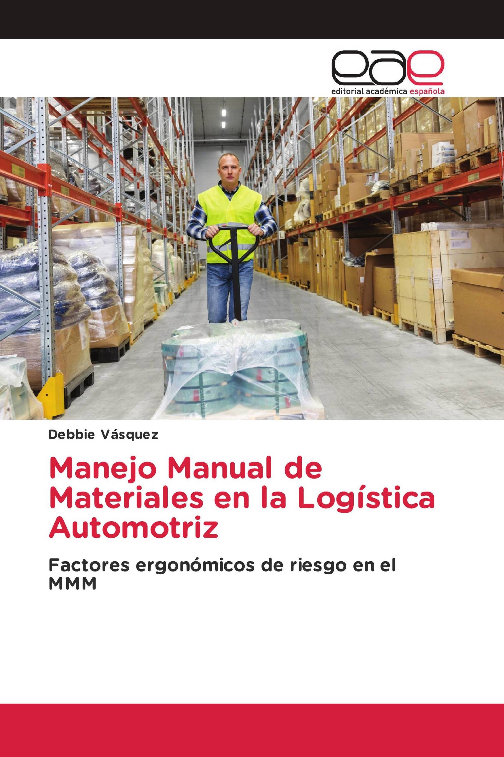 Manejo Manual de Materiales en la Logística Automotriz