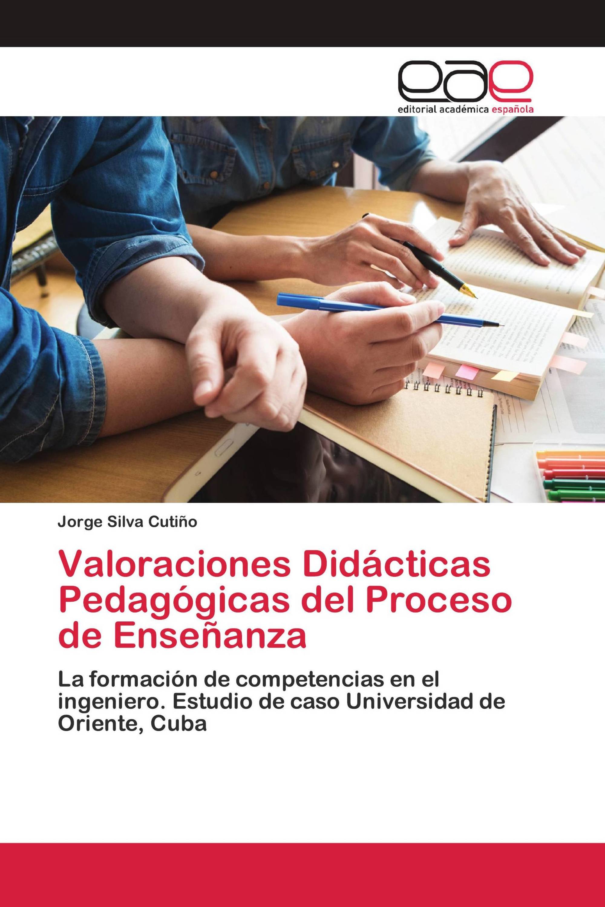 Valoraciones Didácticas Pedagógicas del Proceso de Enseñanza