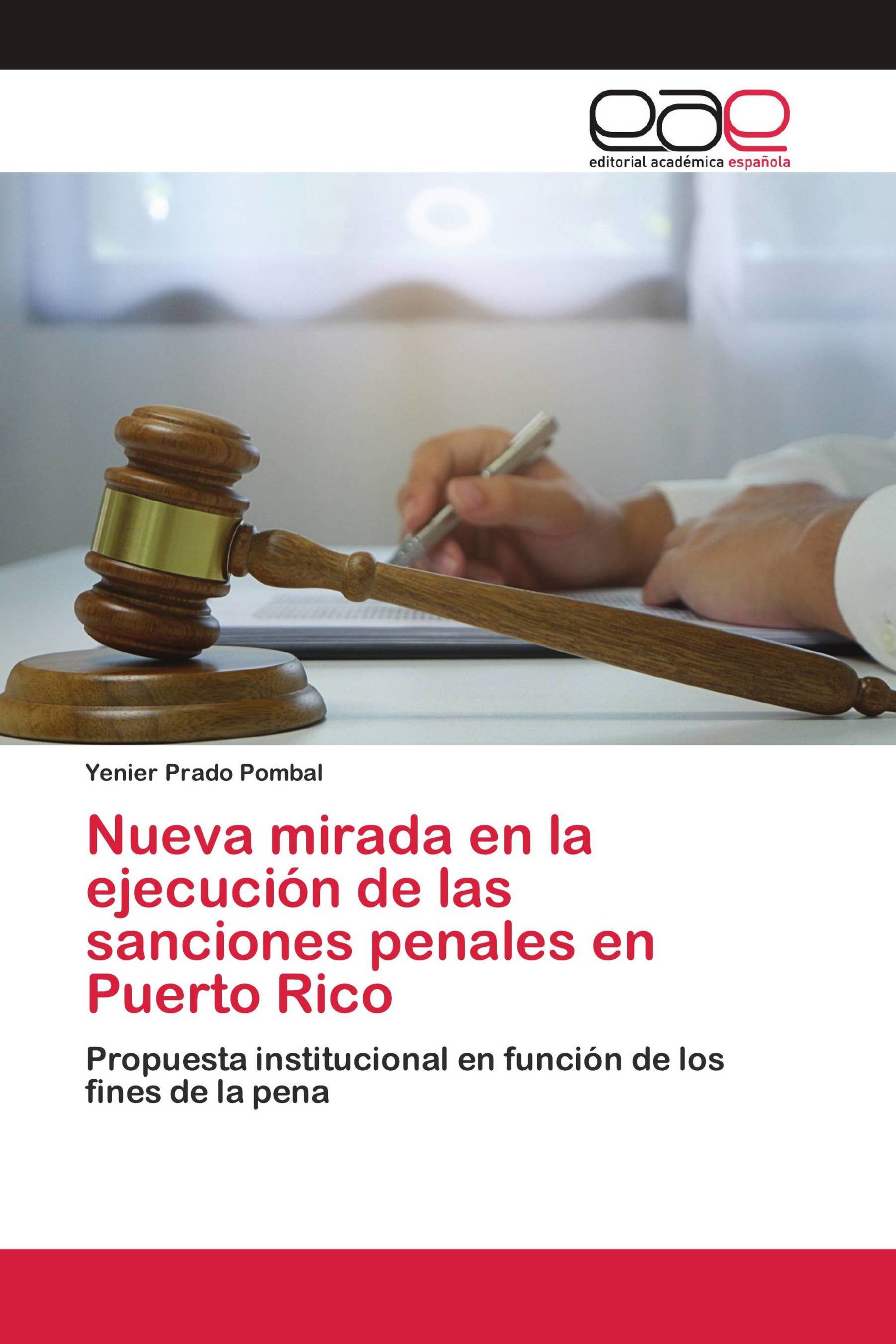 Nueva mirada en la ejecución de las sanciones penales en Puerto Rico